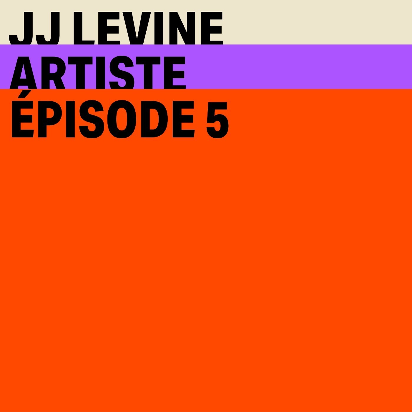 JJ Levine - Entre vie privée et processus de création - Partie 2