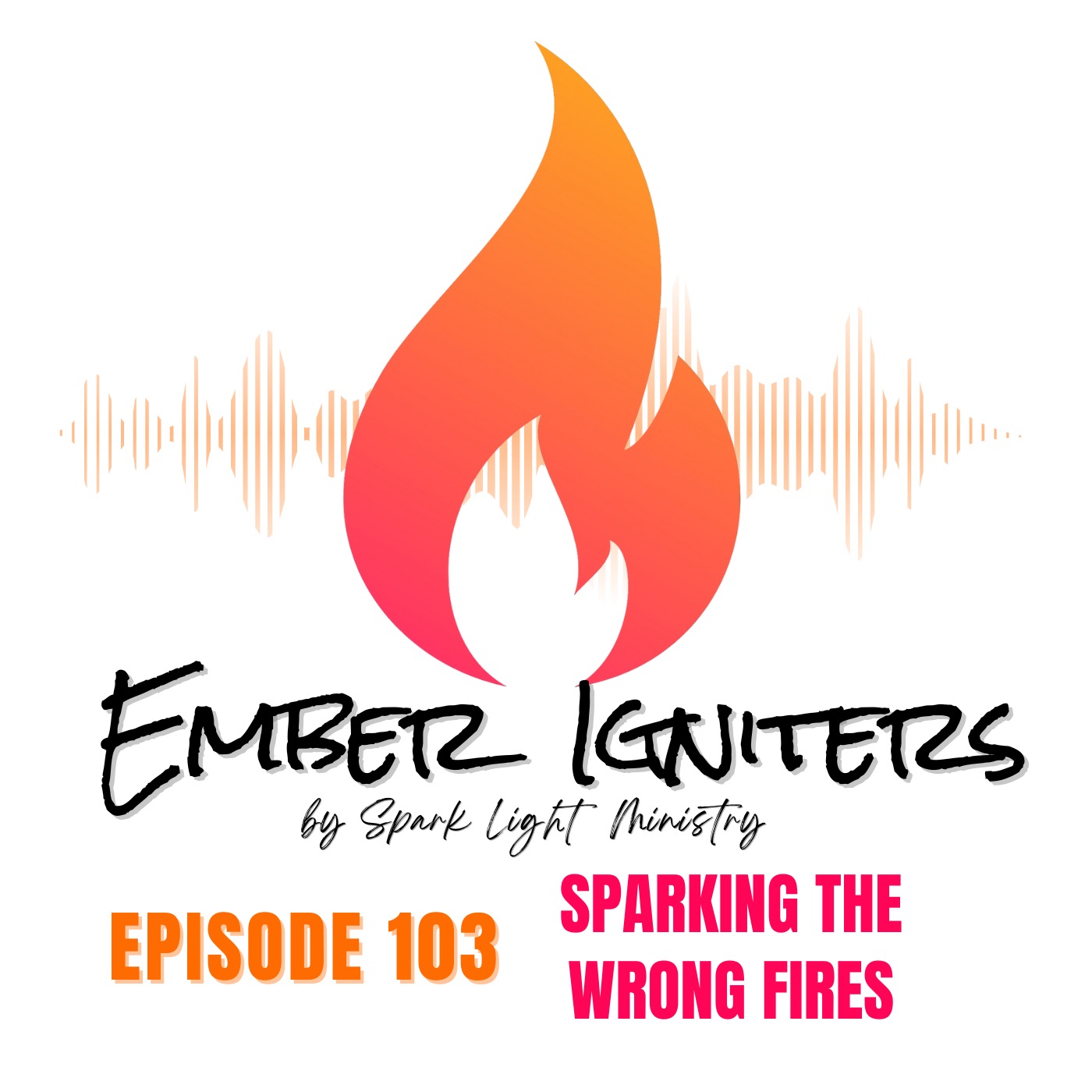 Sparking the Wrong Fires episode artwork