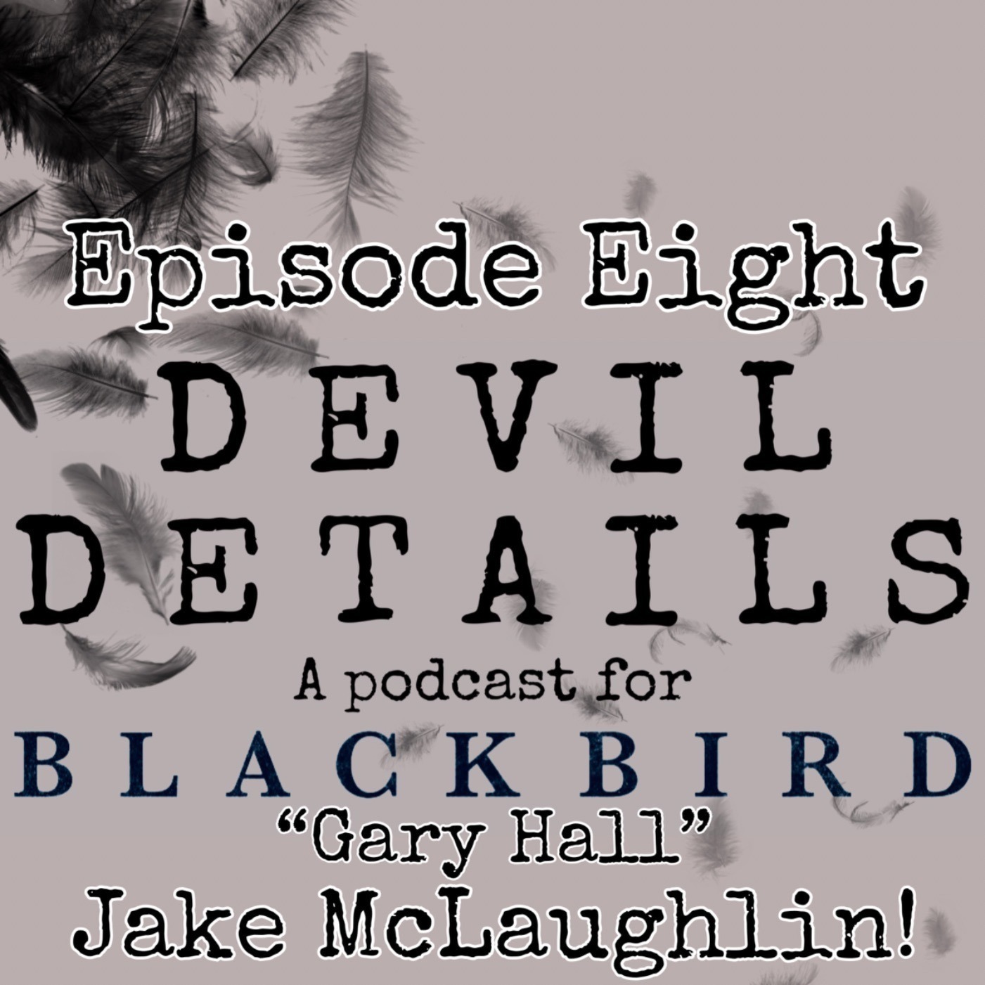 8. "Gary Hall" Jake McLaughlin! episode artwork