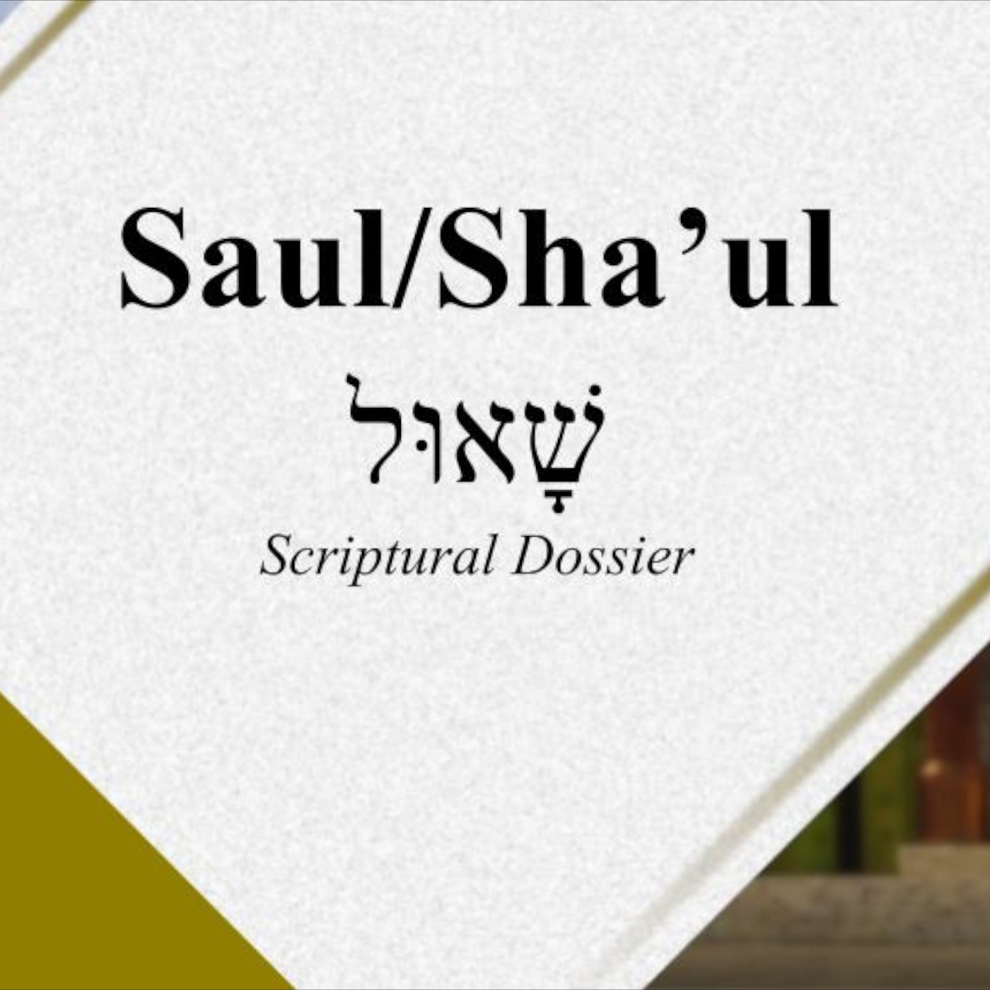 Saul - Scriptural Dossier - God Honest Truth Live Stream 05/26/2023