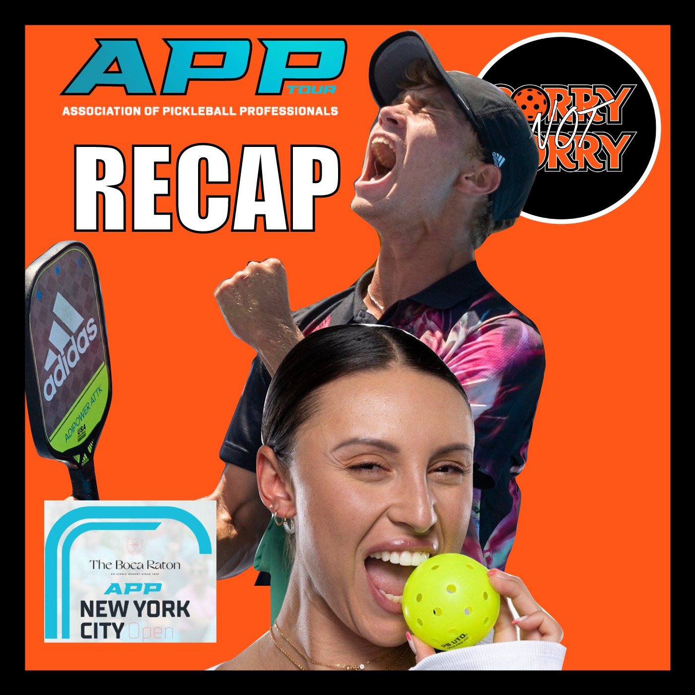 Sorry Not Sorry Pickleball Podcast