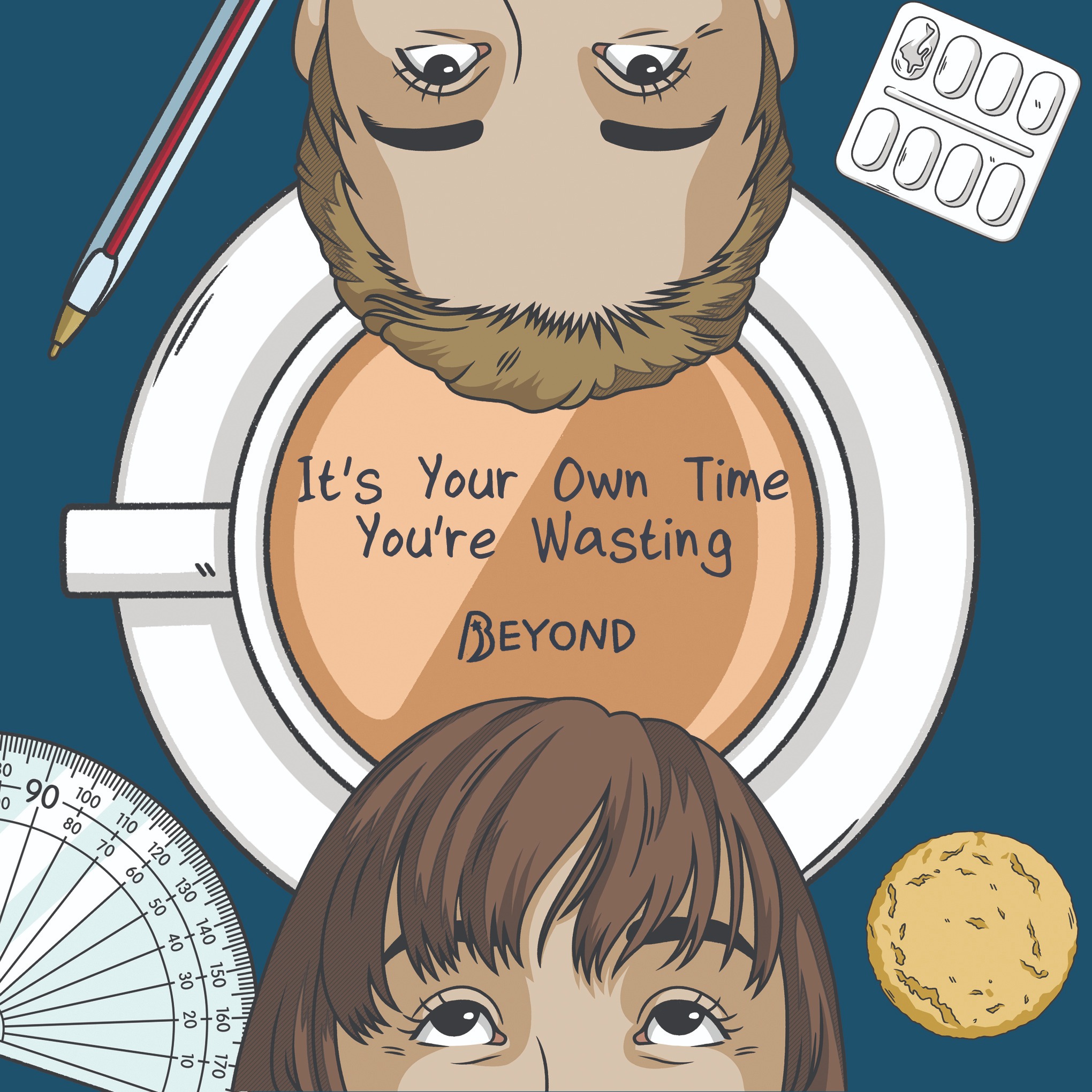 It\'s Your Own Time You\'re Wasting