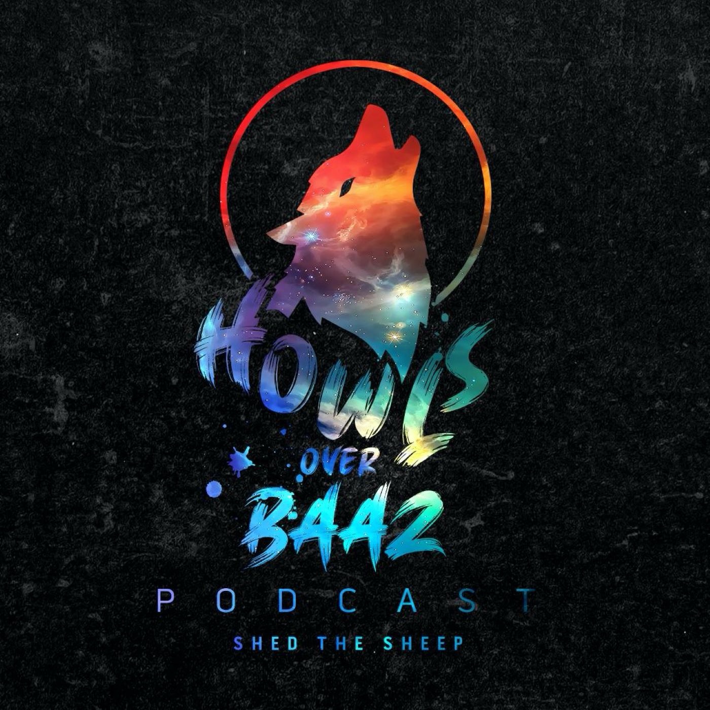 HOWLS OVER BAAZ PODCAST (CAN'T COMPETE)