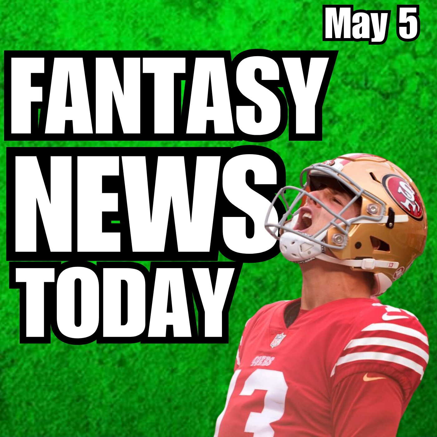 Brock Purdy News & other Fantasy Football News | Friday May 5th 2023 episode artwork