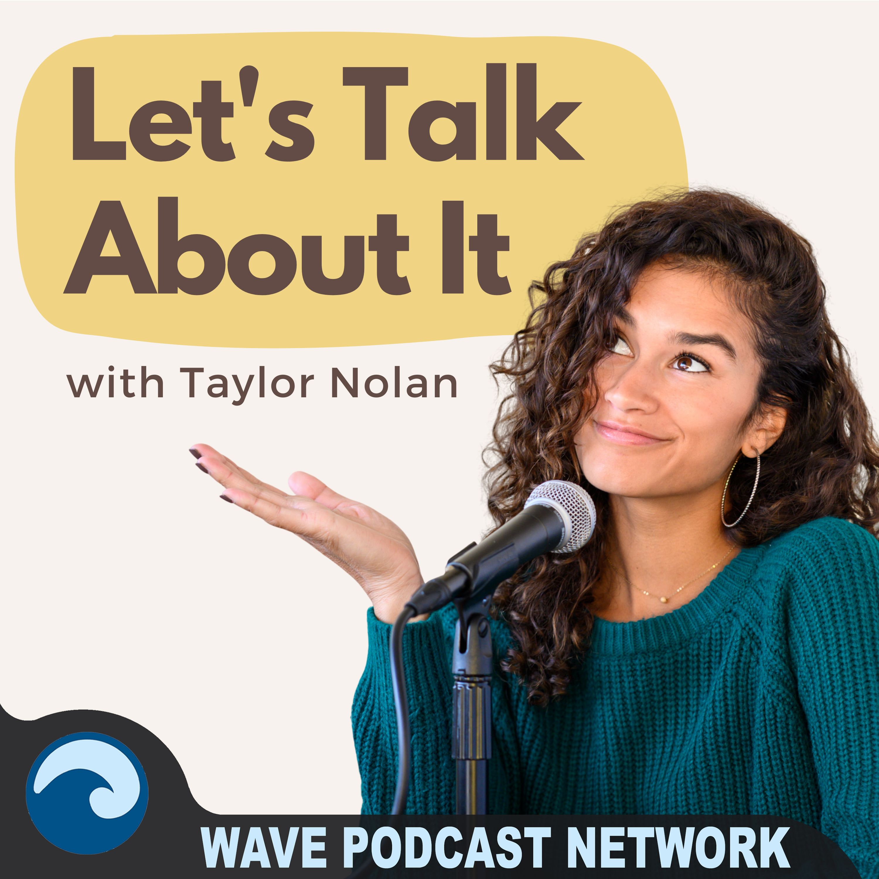 Let\'s Talk About It With Taylor Nolan