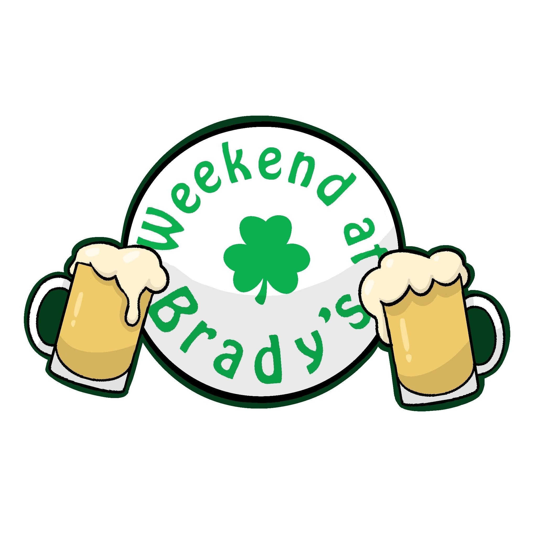 Weekend at Brady's Pub