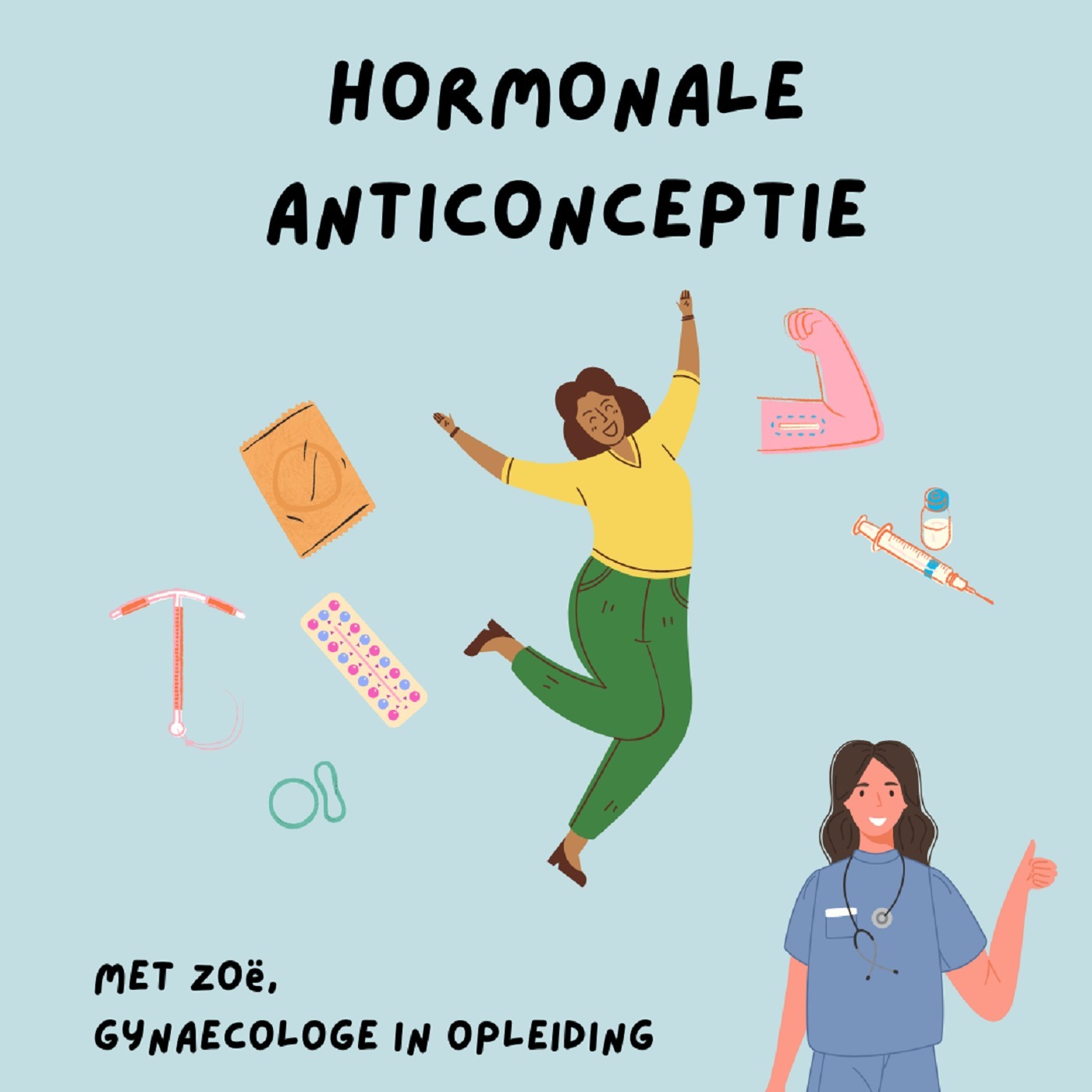 Hormonale anticonceptie en je cyclus, met Zoë, gynaecologe in opleiding en Nicoline