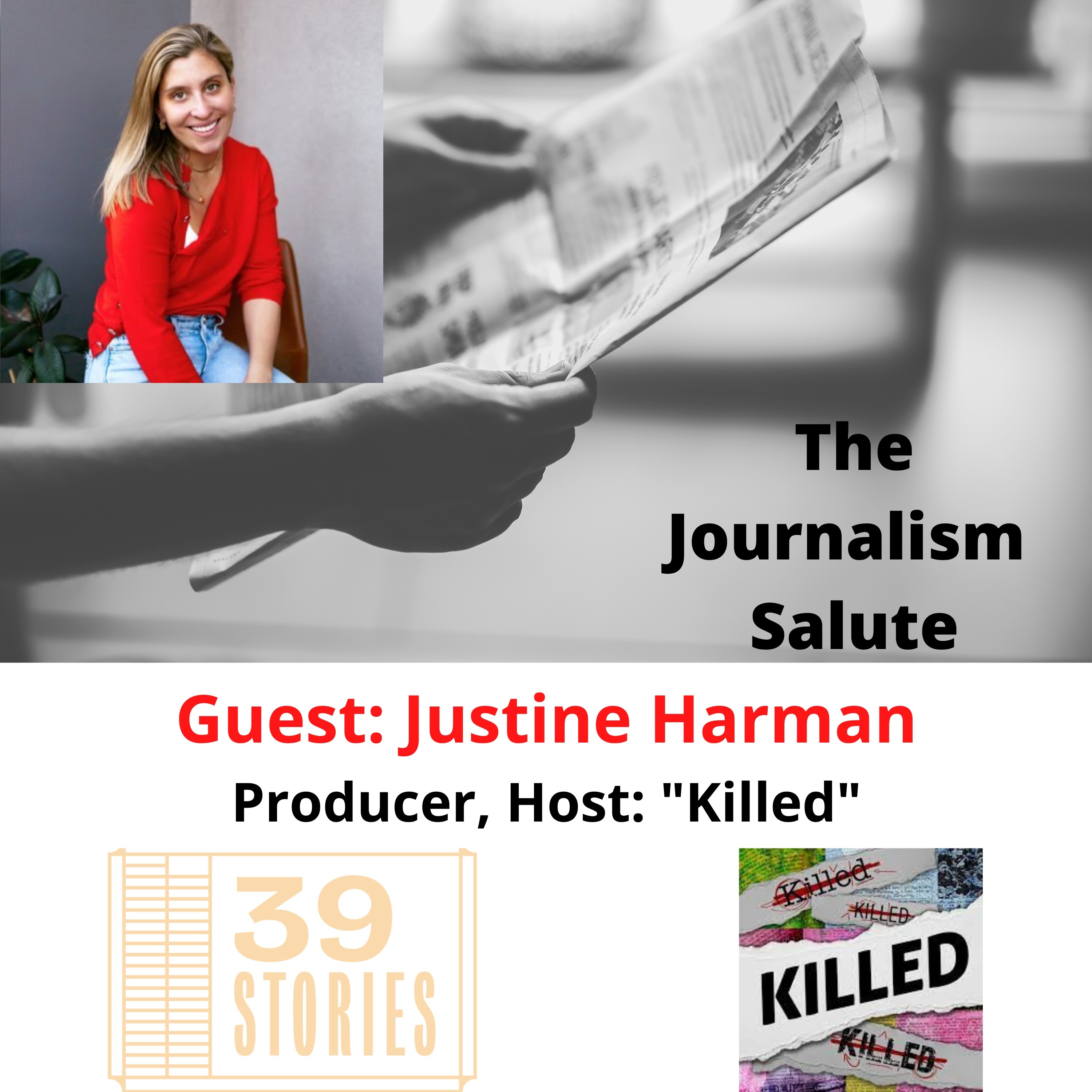 Justine Harman, ”Killed” Podcast