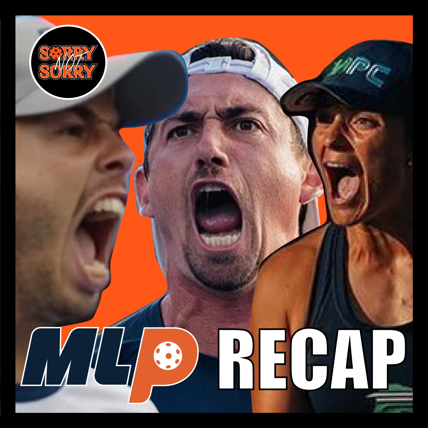 Sorry Not Sorry Pickleball Podcast