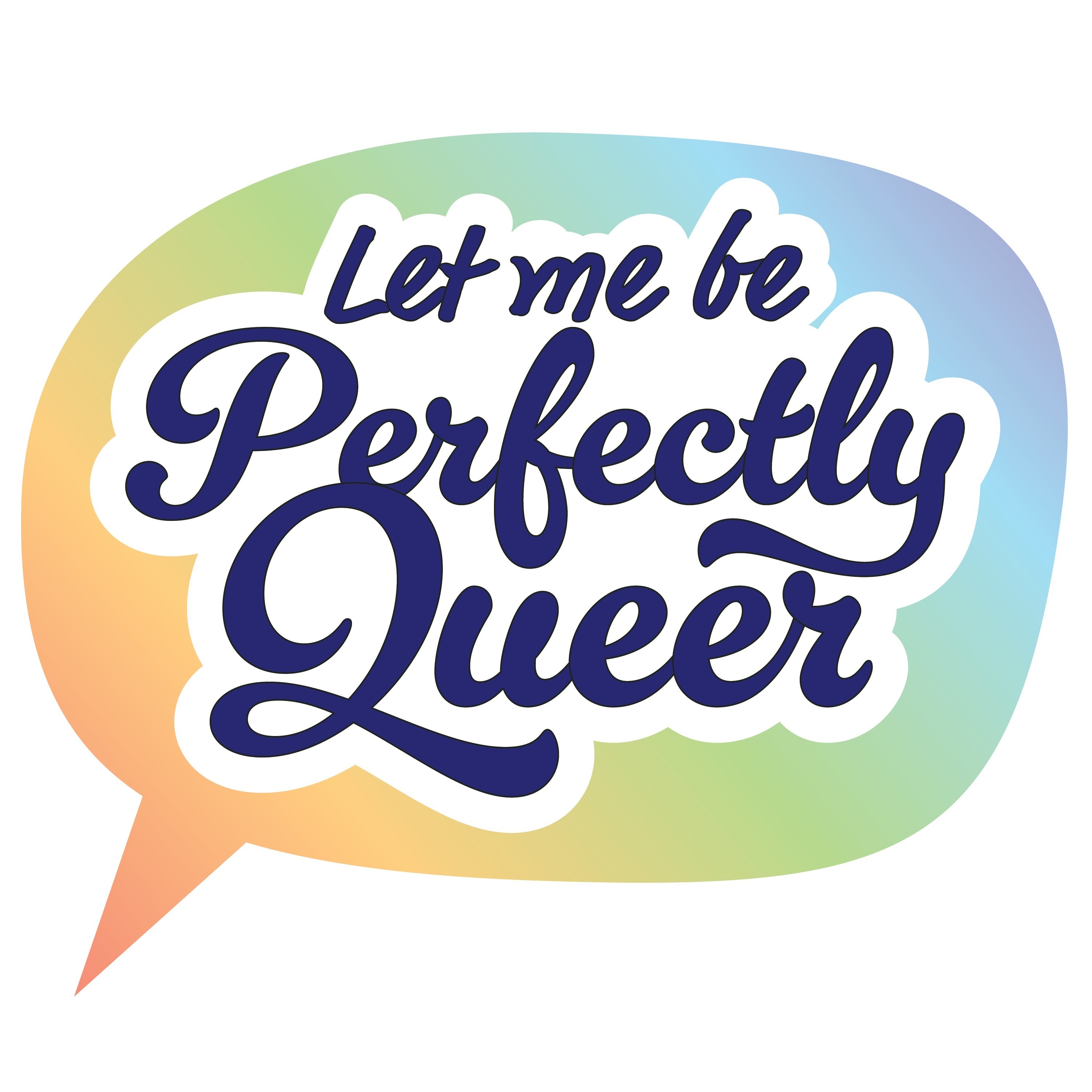 Let Me Be Perfectly Queer - UFV Pride Collective cover