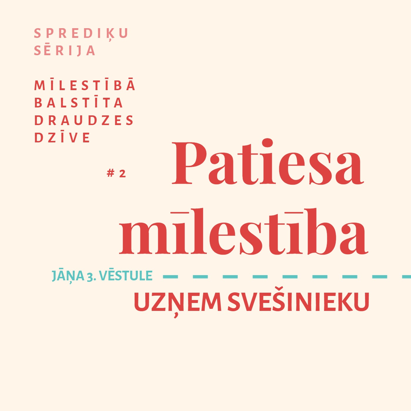 "Patiesa mīlestība uzņem svešinieku" - 3. Jāņa (18.06.2023.) episode artwork
