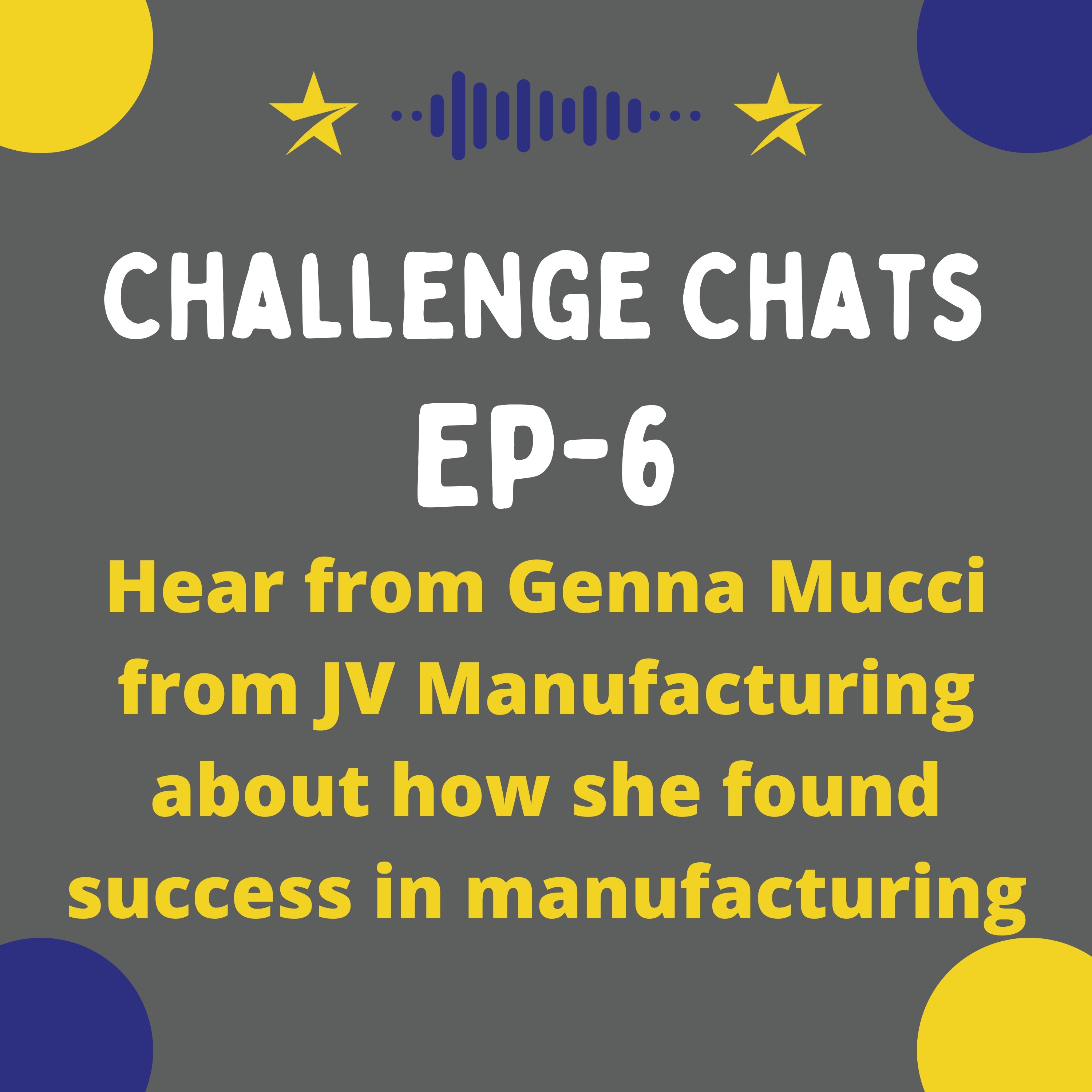 What is it like working in manufacturing? Hear from Genna Mucci from JV Manufacturing about how she found success in manufacturing! episode artwork