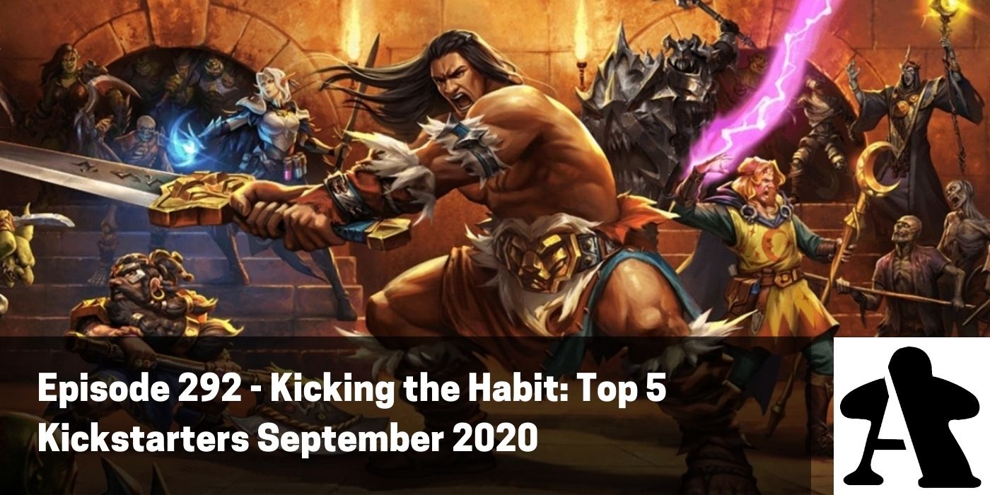 BGA Episode 292 - Kicking the Habit: Top 5 Kickstarters September 2020