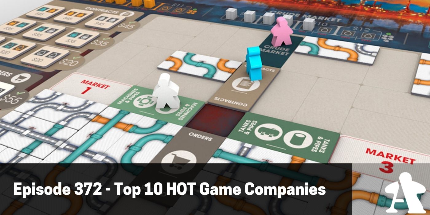 BGA Episode 372 - Top 10 HOT Game Companies