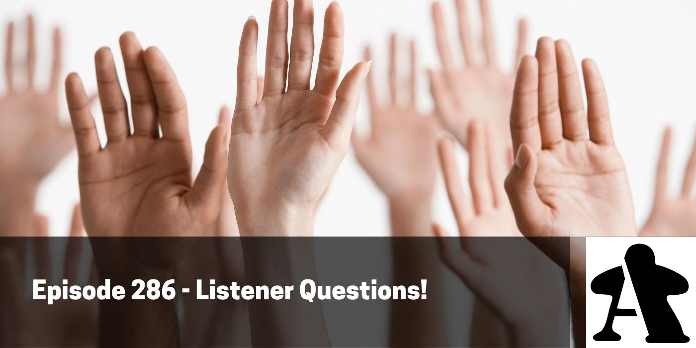 BGA Episode 286 - Listener Questions!