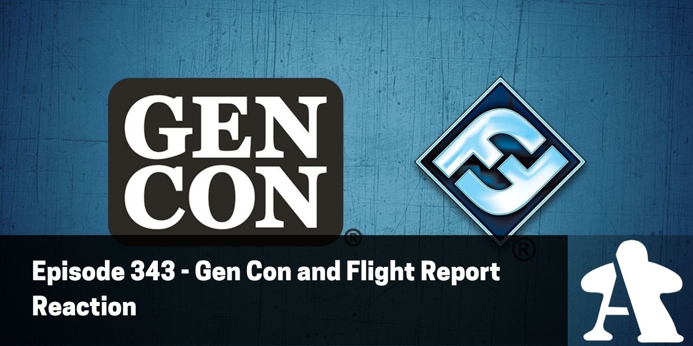 BGA Episode 343 - Gen Con and In-Flight Report Reaction