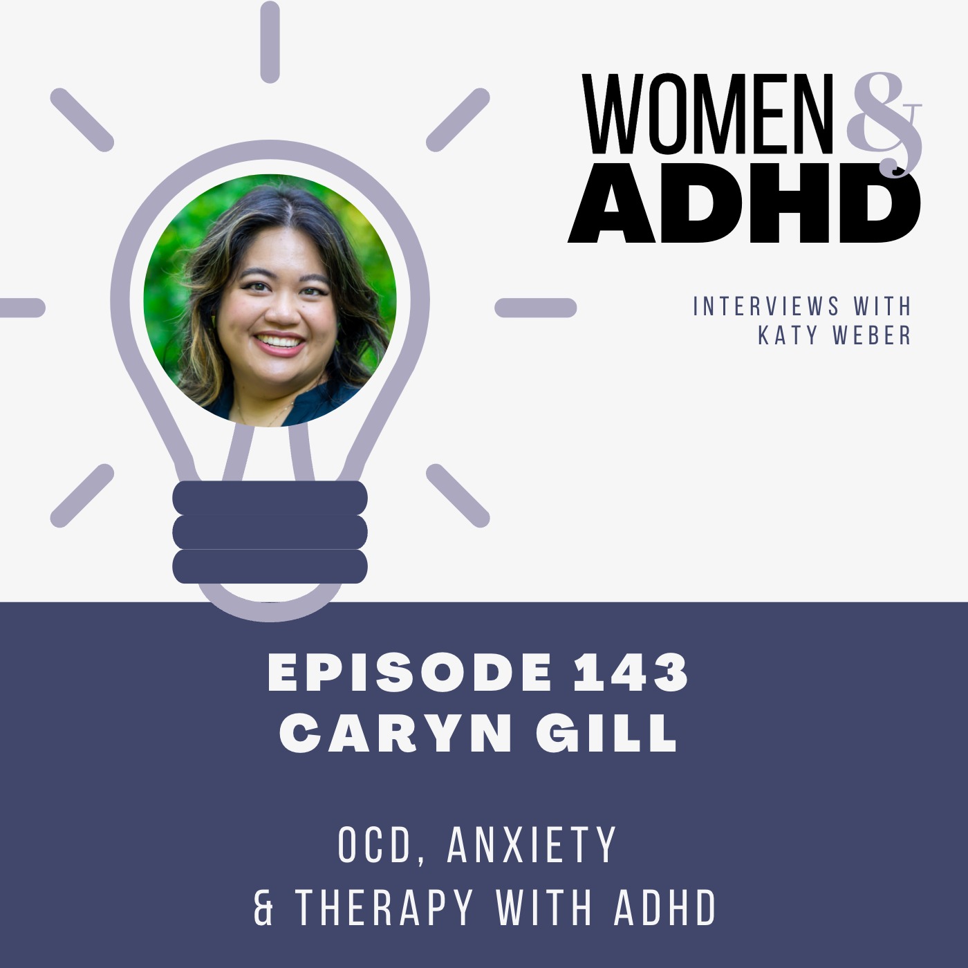 Caryn Gill: OCD, anxiety & therapy with ADHD