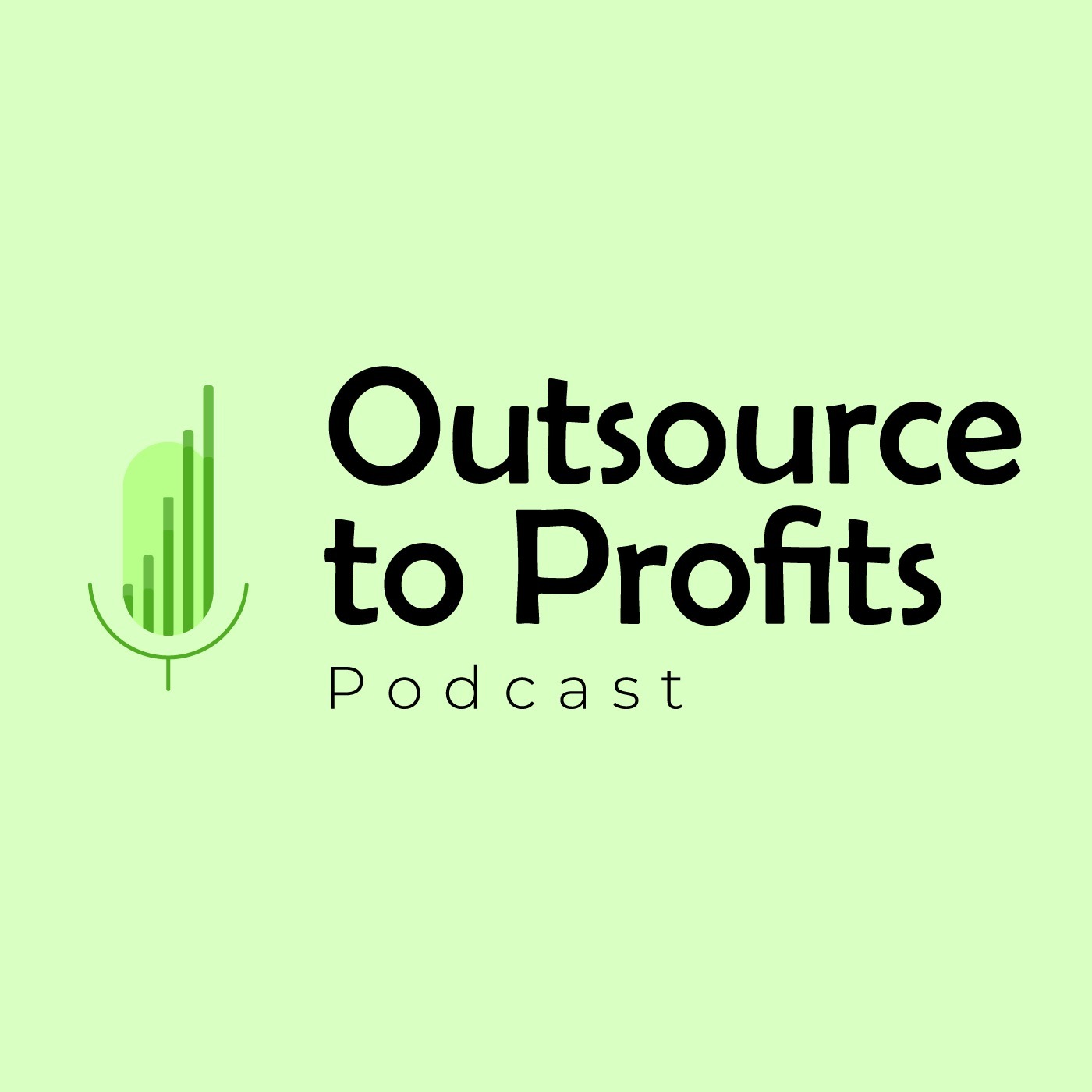 Outsource to Profits Podcast