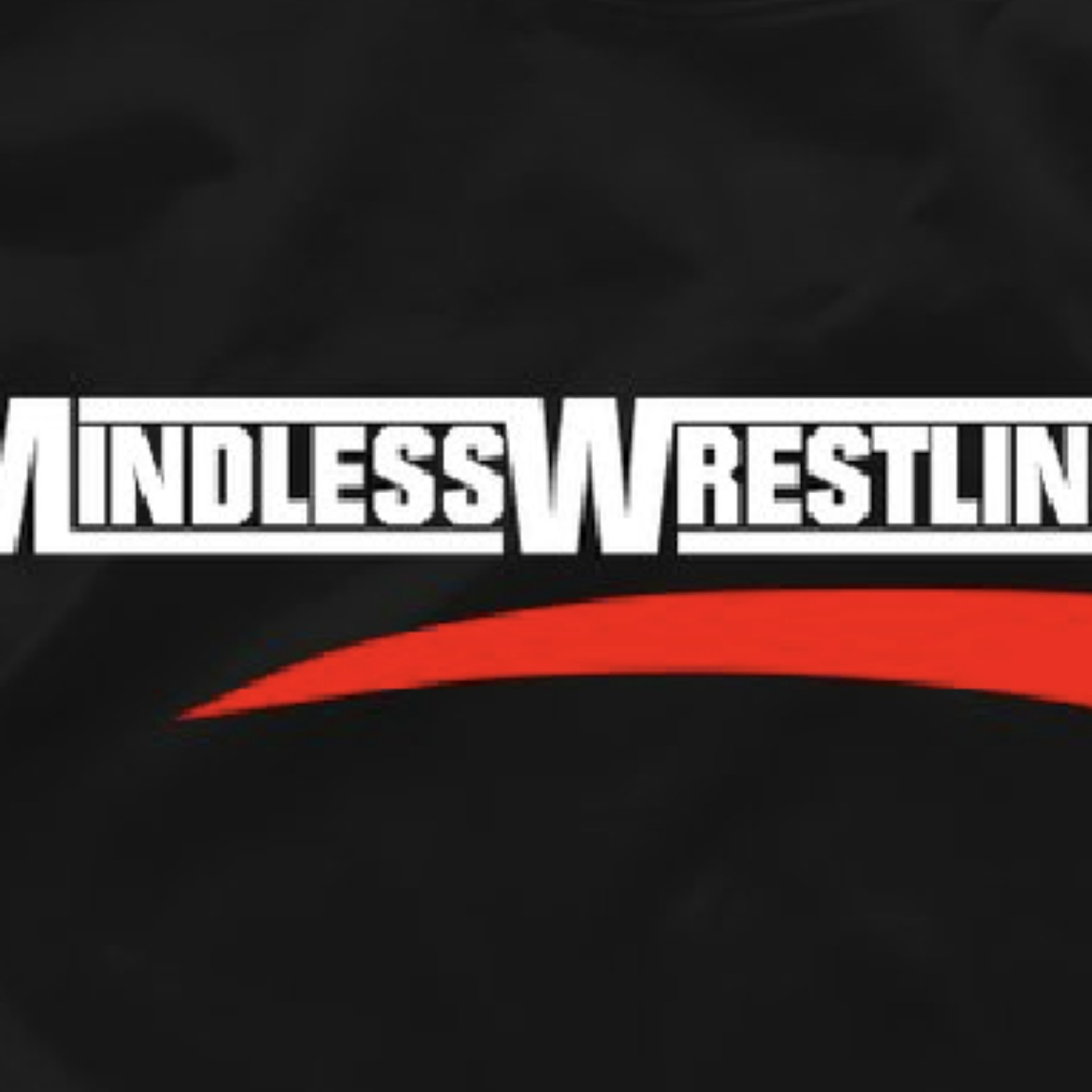 Mindless Wrestling Podcast: We've Been Vinced!!