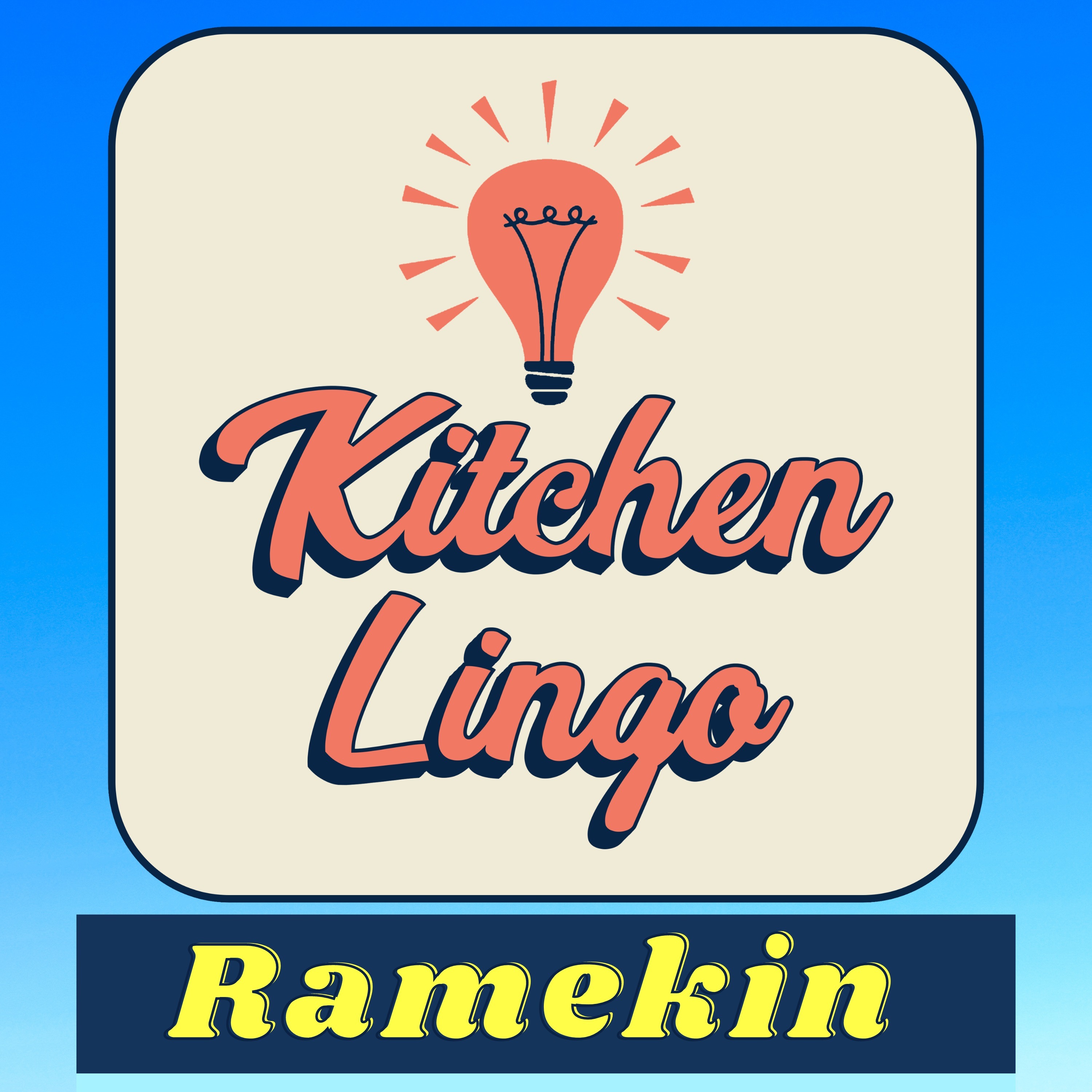 RAMEKIN - Kitchen Lingo Culinary Vocab Learning Challenge episode artwork