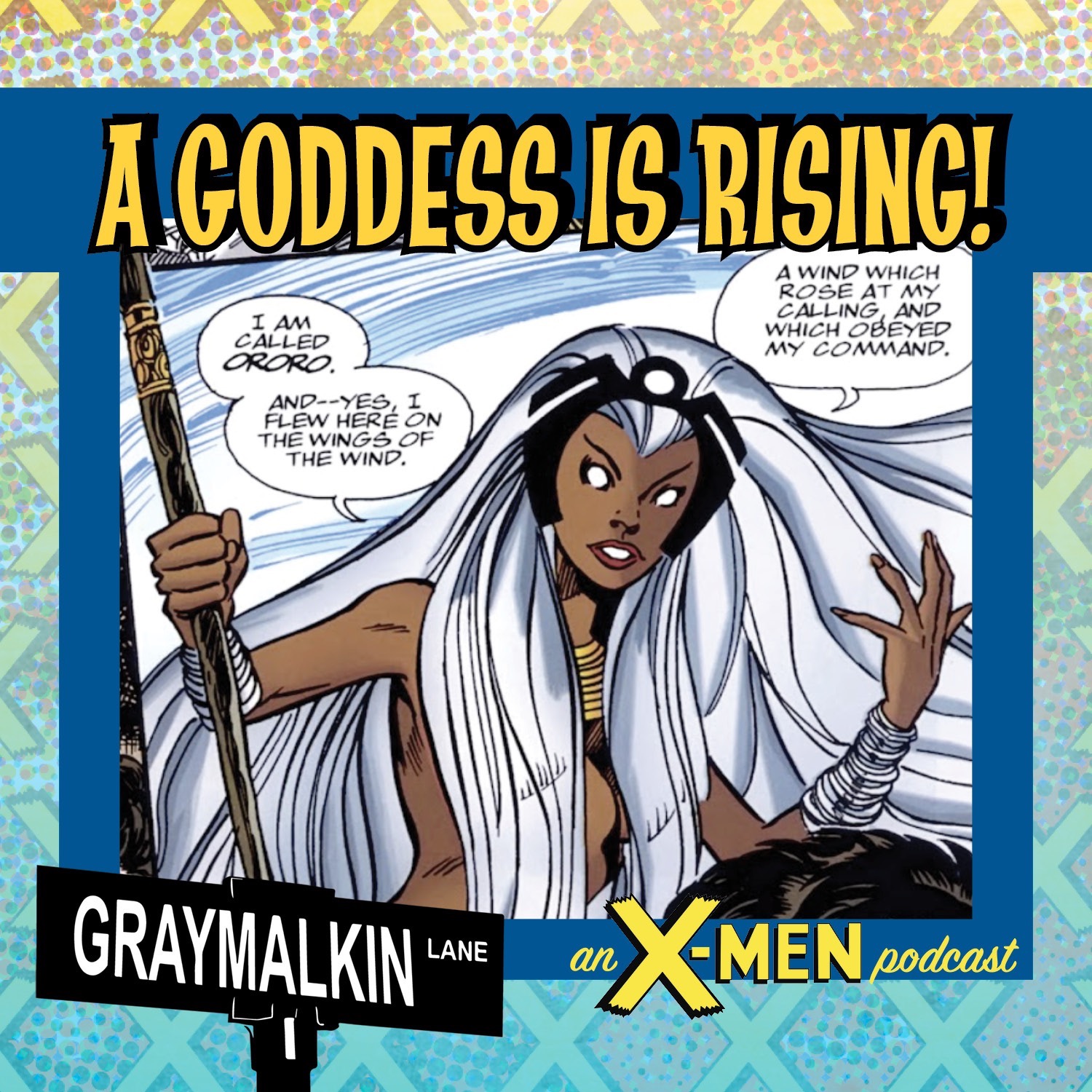X-Men: the Hidden Years 6-7: Behold! A Goddess Rising! Featuring Stephanie Williams! Steve Foxe! And Omar Holmon!