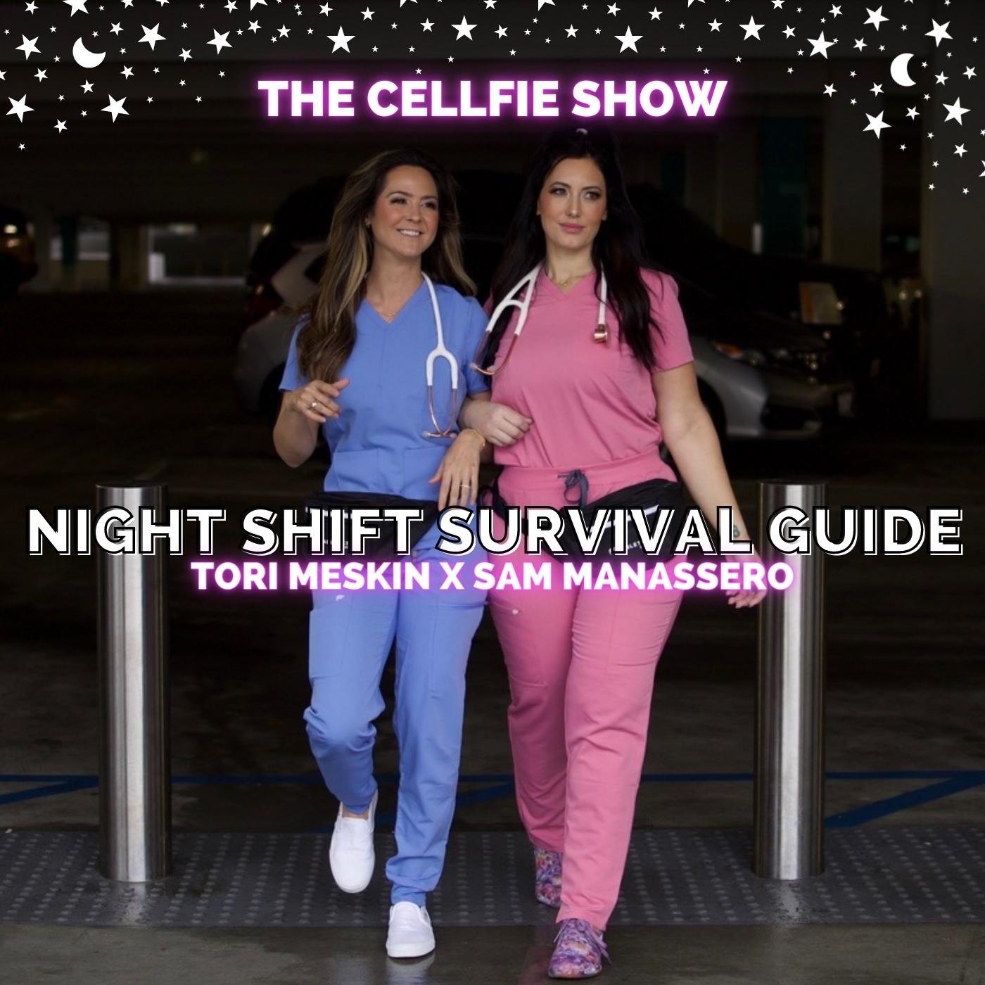 Night Shift Survival Guide with Tori + Sam