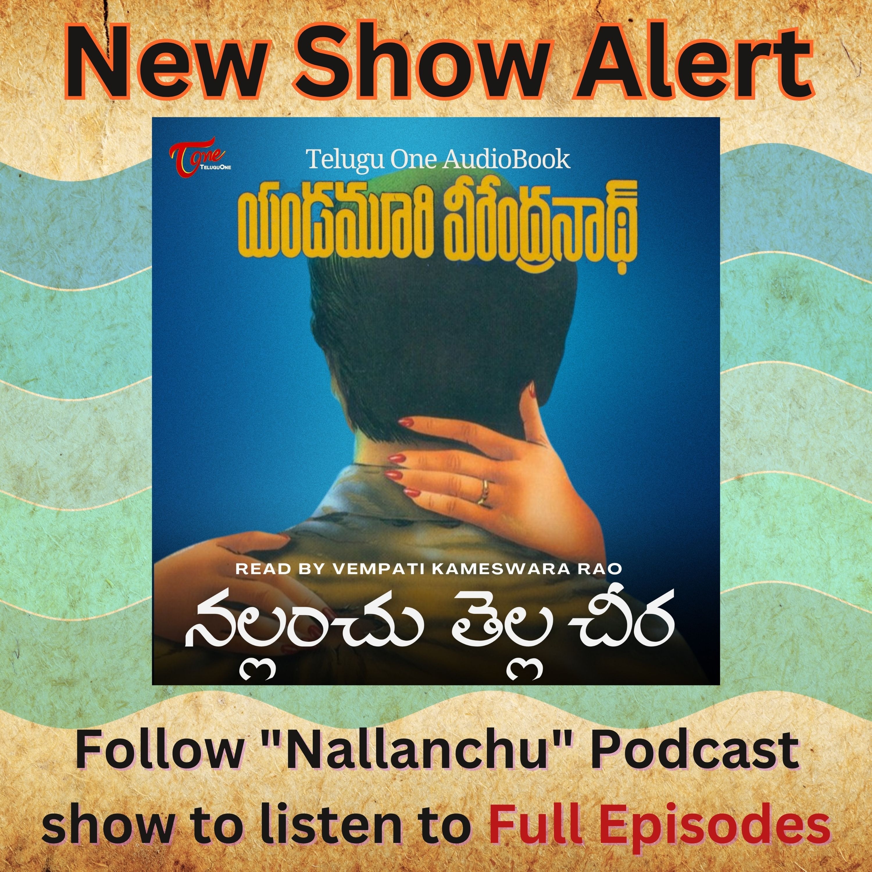 Nallanchu Tella Chera - Promo episode artwork