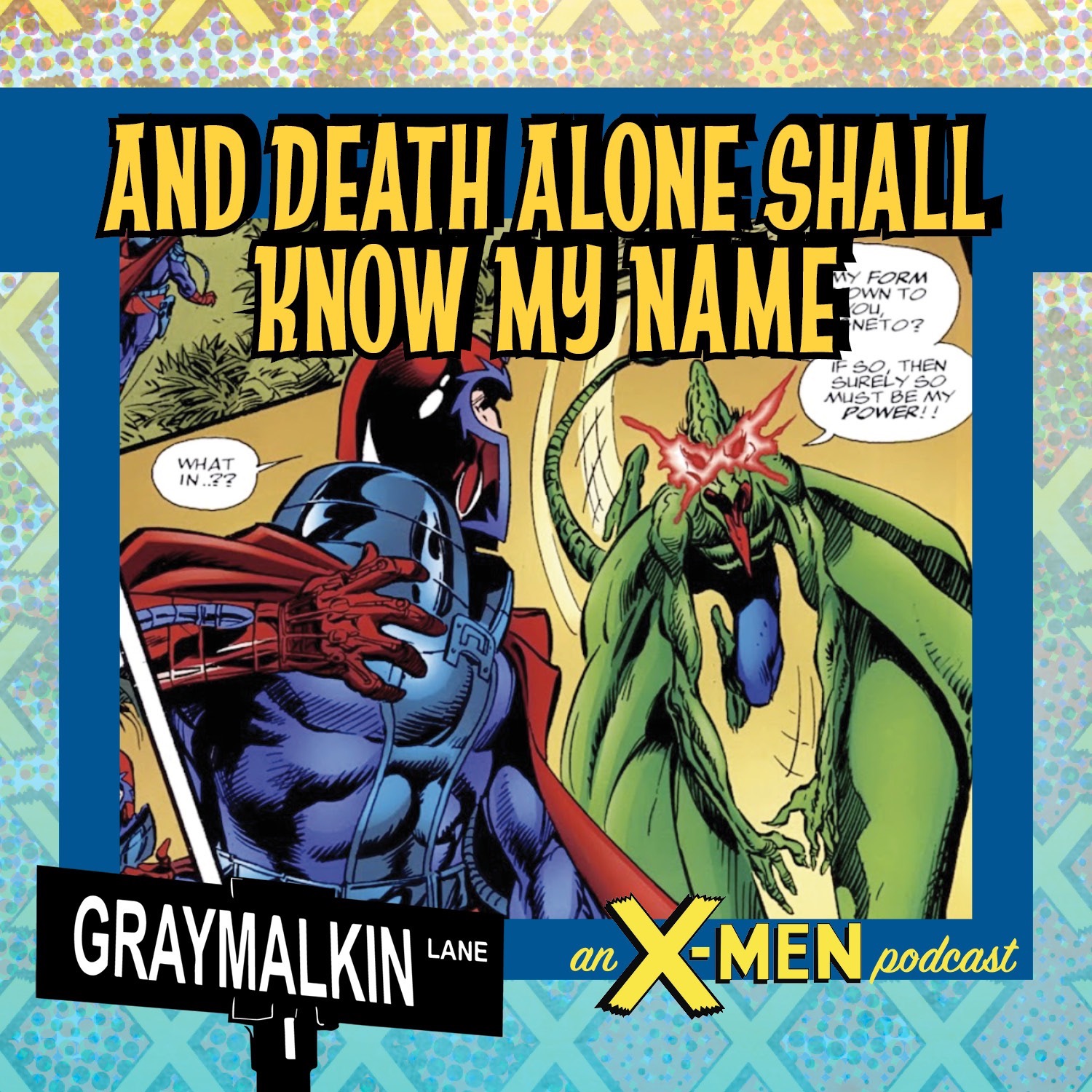 X-Men: the Hidden Years 12: And Death Alone Shall Know My Name! Featuring Markisan Naso! Jason Muhr! Patrick Lugo!