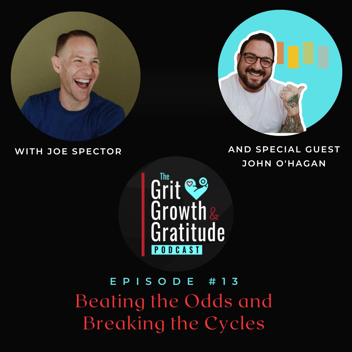 #13 Beating the Odds and Breaking the Cycles