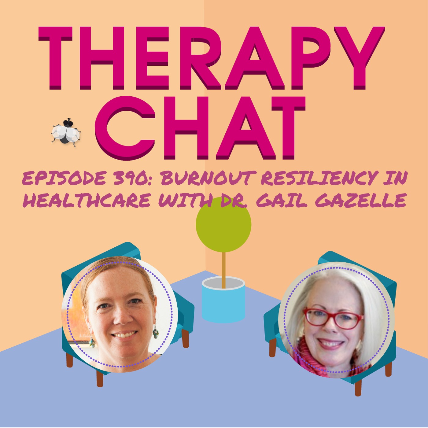 390: Burnout Resiliency In Healthcare With Dr. Gail Gazelle