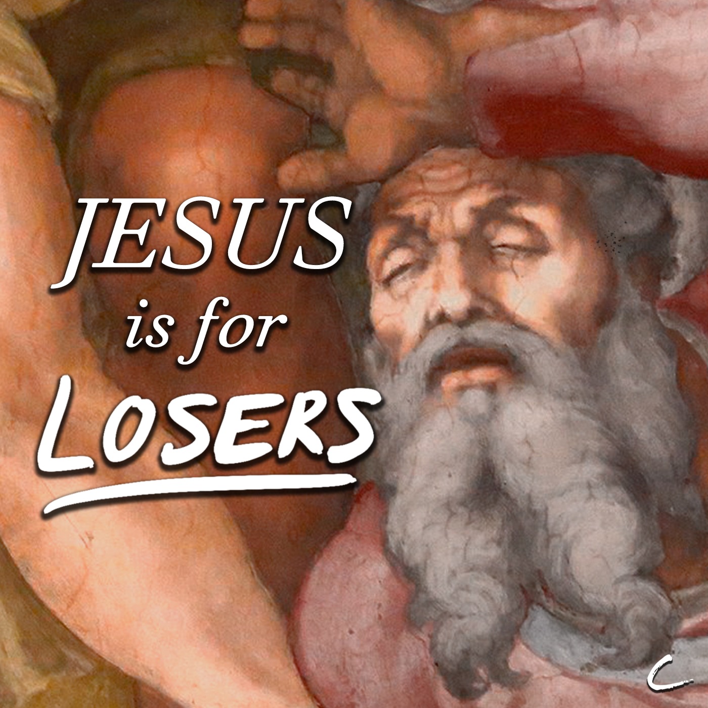 Jesus is for Losers, pt. 3 - Paul was a Loser episode artwork