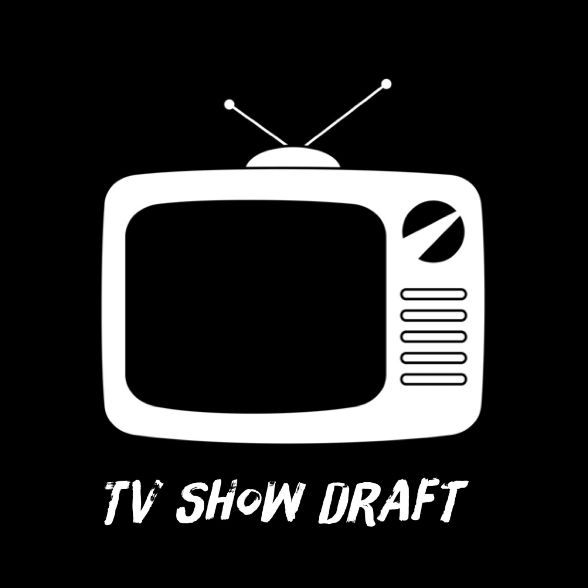 TV Show Draft