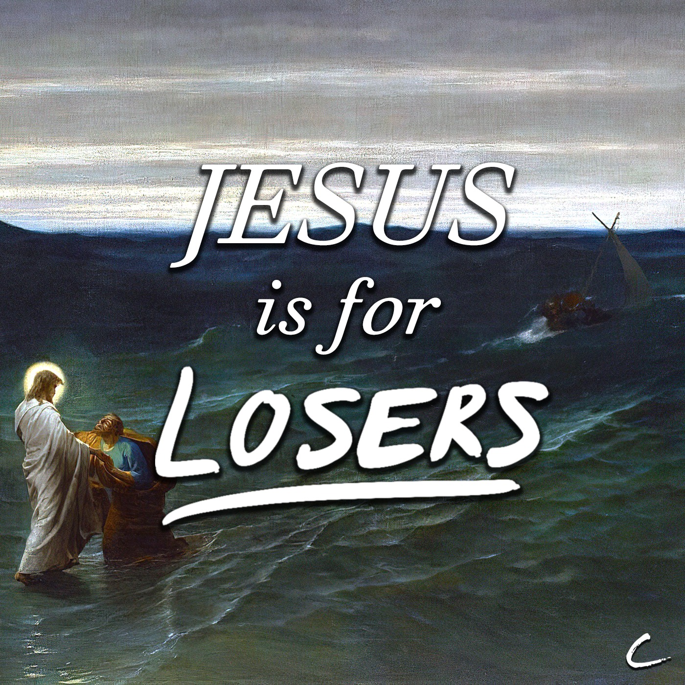 Jesus is for Losers, pt. 1 - I’m a Loser episode artwork
