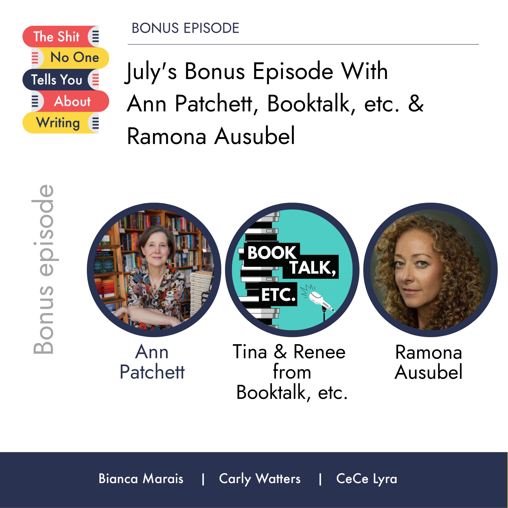 July Bonus Episode With Ann Patchett, Booktalk, etc. & Ramona Ausubel