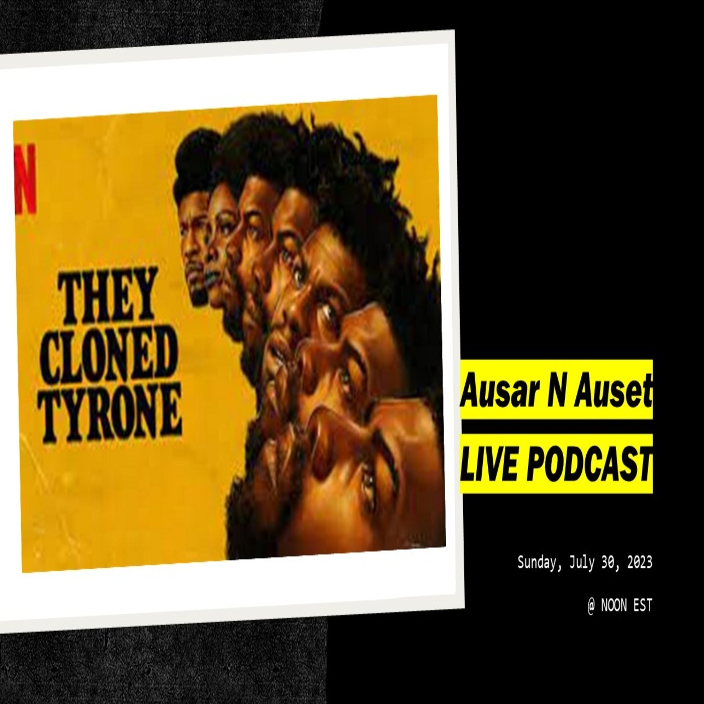 LIVE PODCAST: They cloned Tyrone