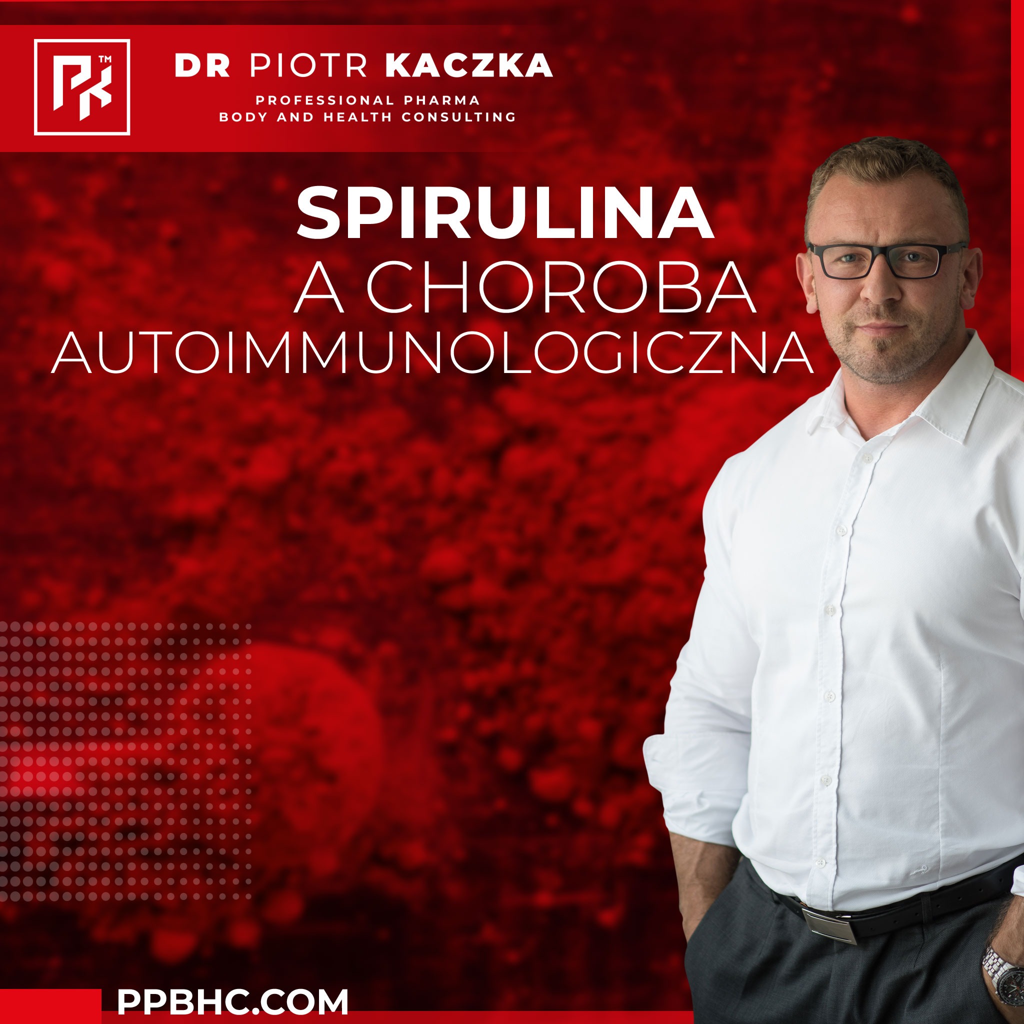 Piotr Kaczka - Professional Pharma, Body and Health Consulting