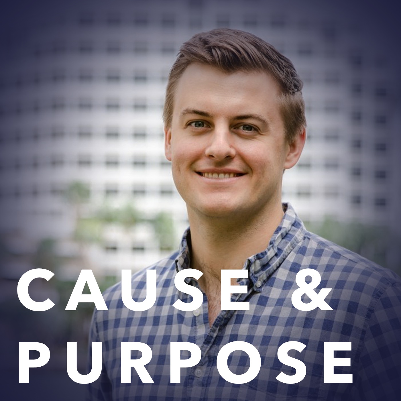 Cause & Purpose