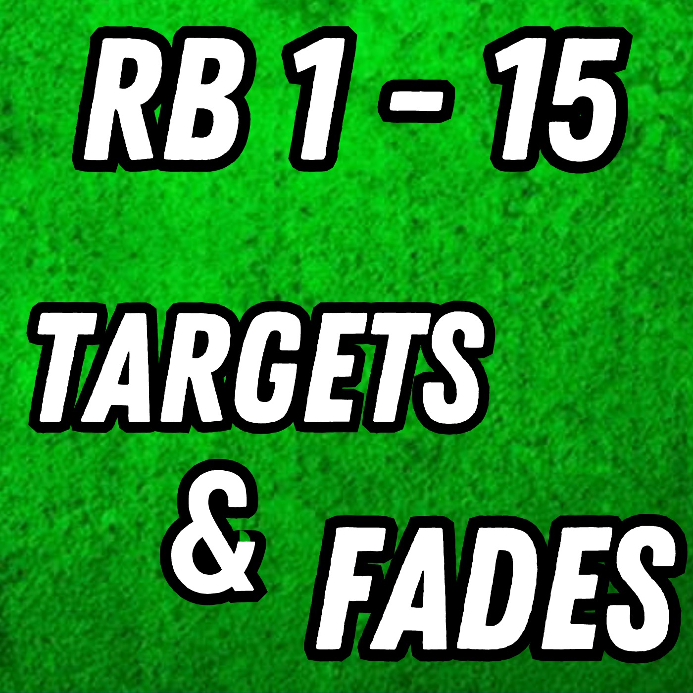 RB Targets & Fades, RB 1 - RB 15 episode artwork