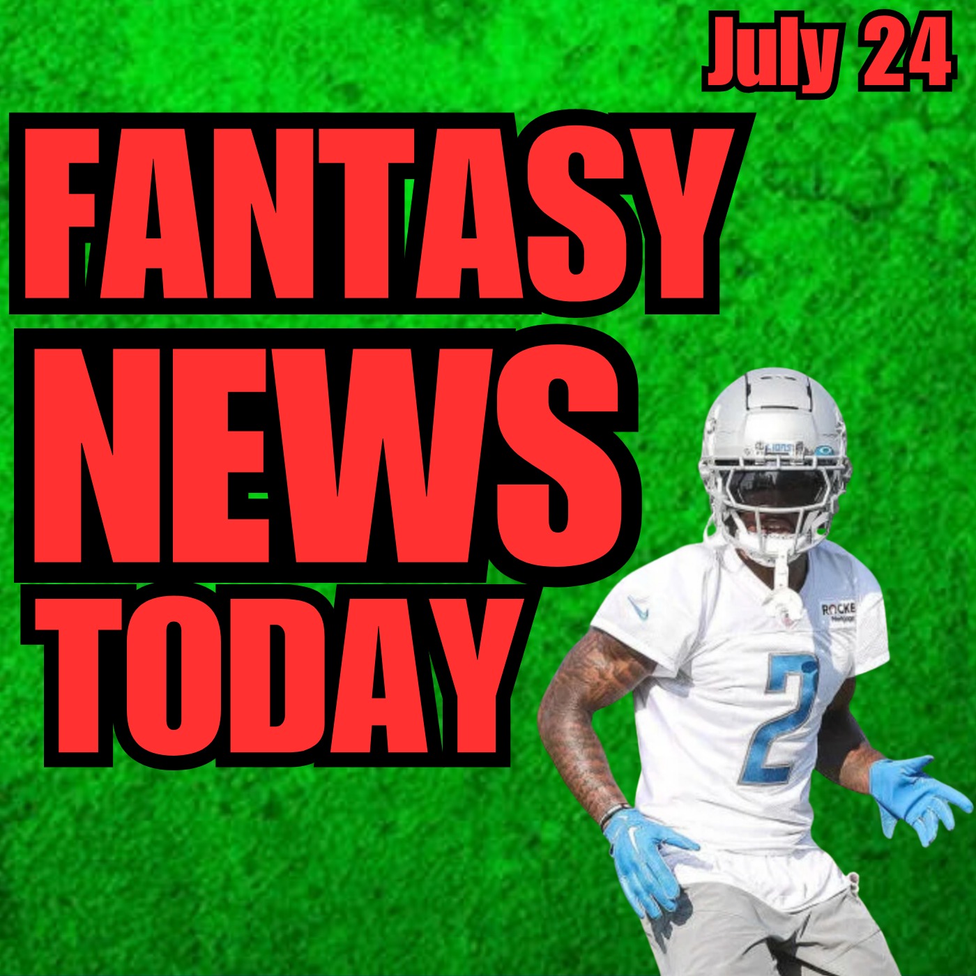 Fantasy Football News Today | Monday July 24th 2023 episode artwork