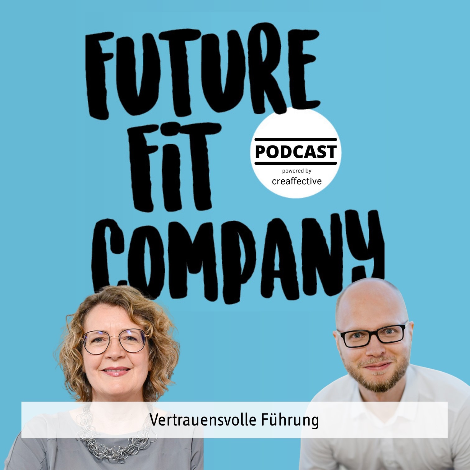 Future Fit Company - Der Podcast für die neue Arbeitswelt