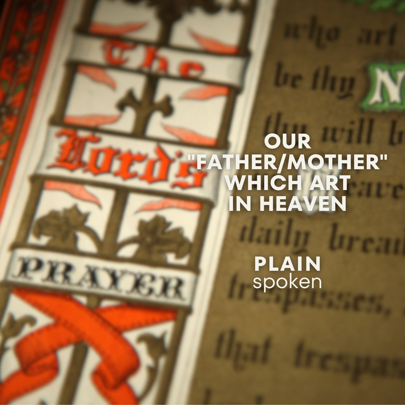 Our "Father/Mother" Which Art In Heaven