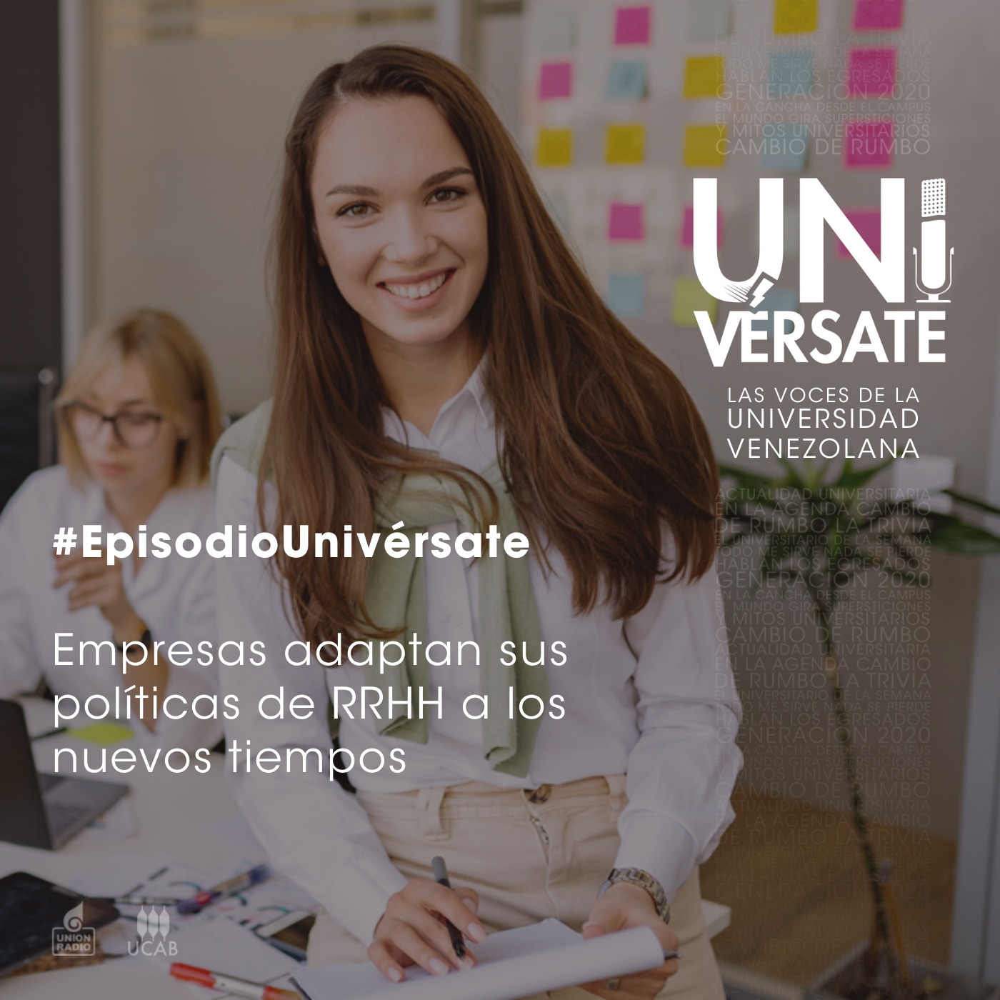 Episodio 163: Empresas adaptan sus políticas de recursos humanos a los nuevos tiempos