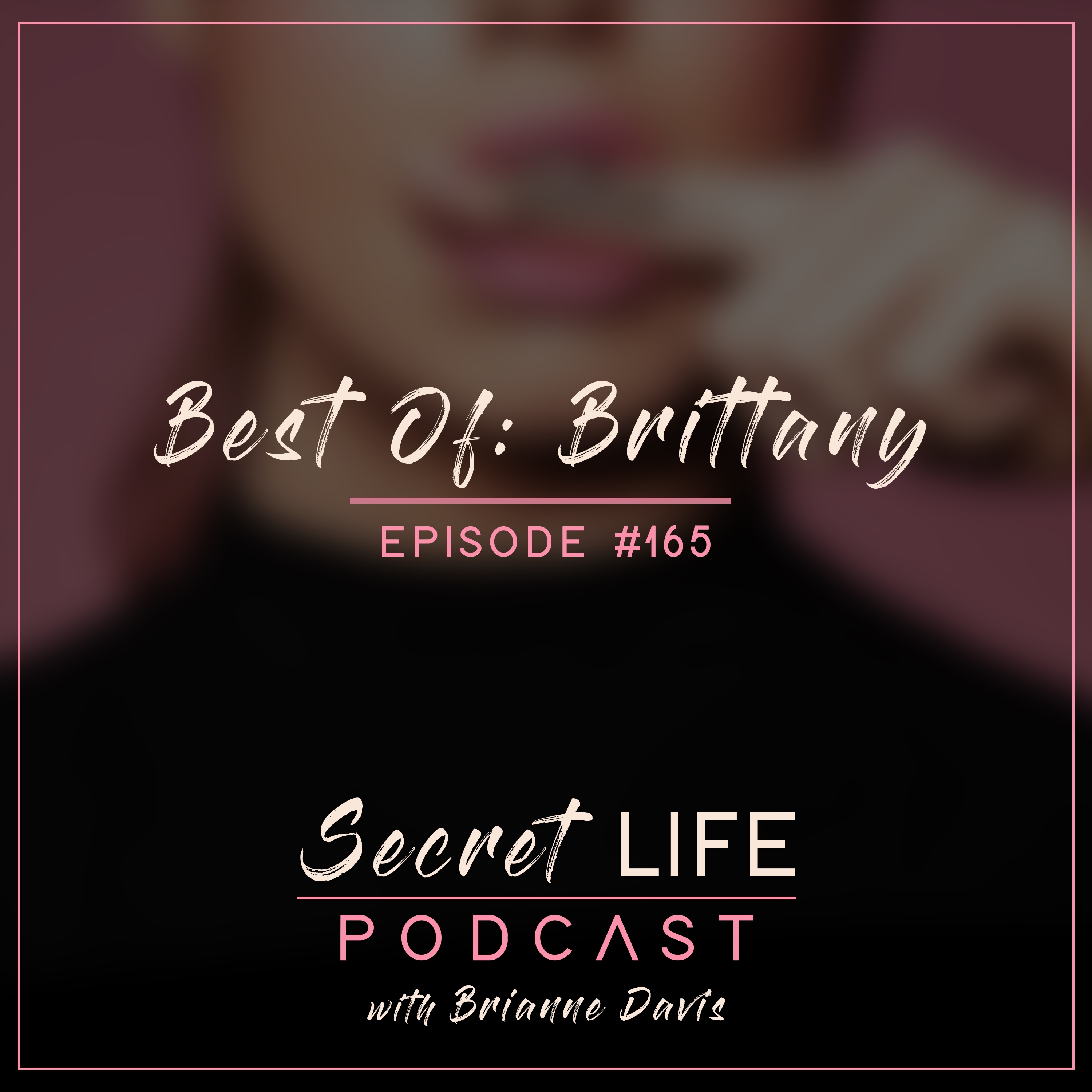 Best Of: Brittany — I Hate Being a Mom Sometimes