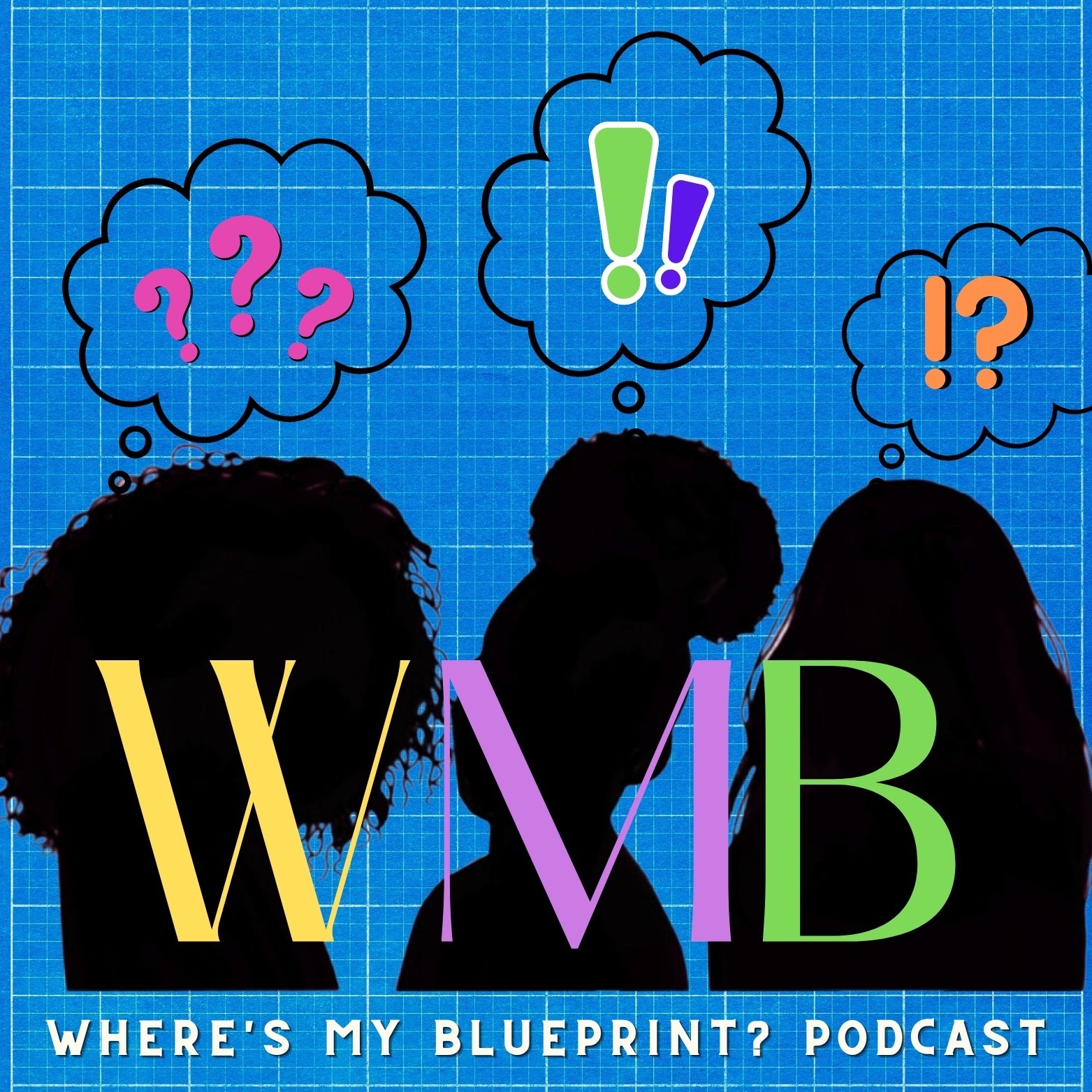 Where\'s My Blueprint? Podcast