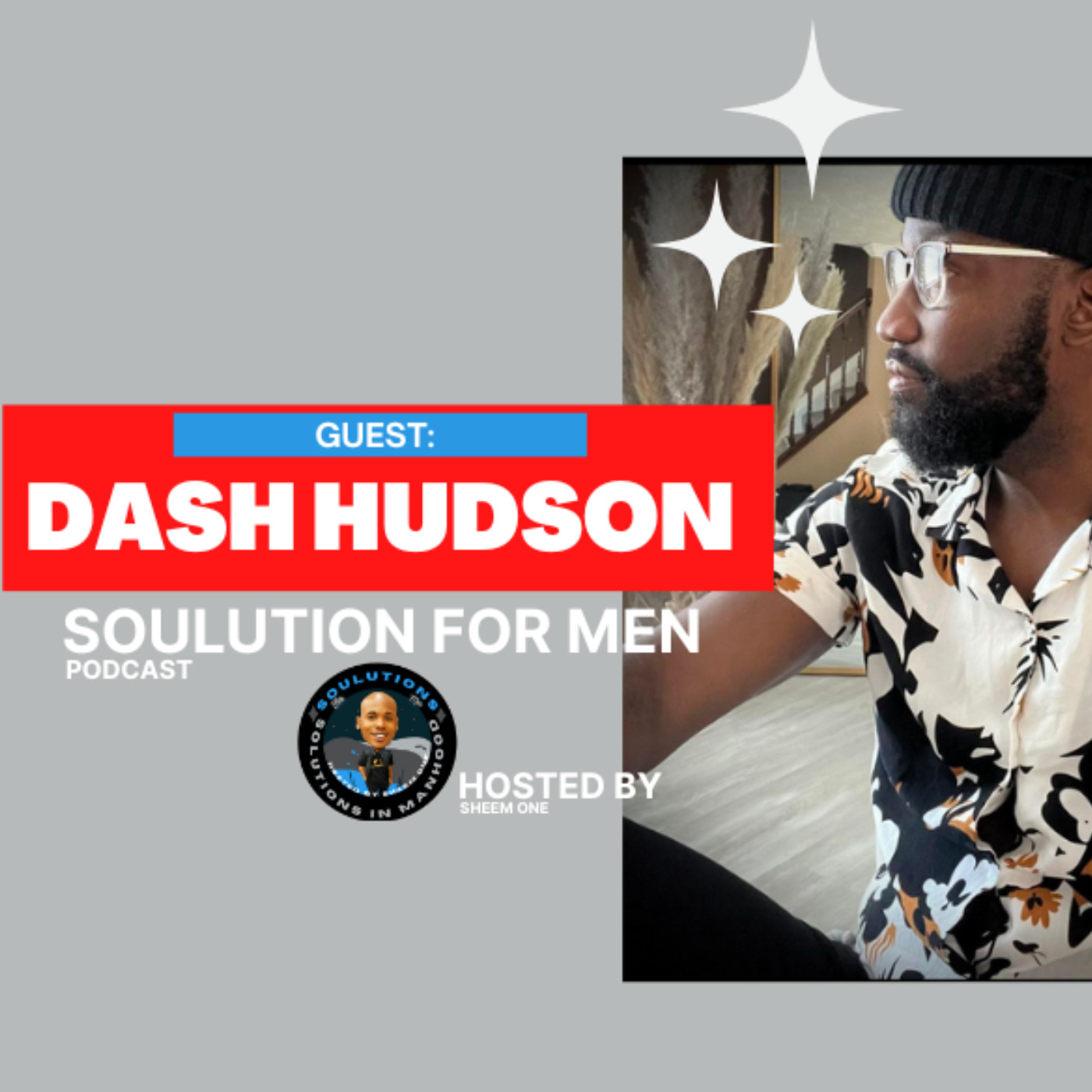 SOULutions For Men - Dash Hudson episode artwork
