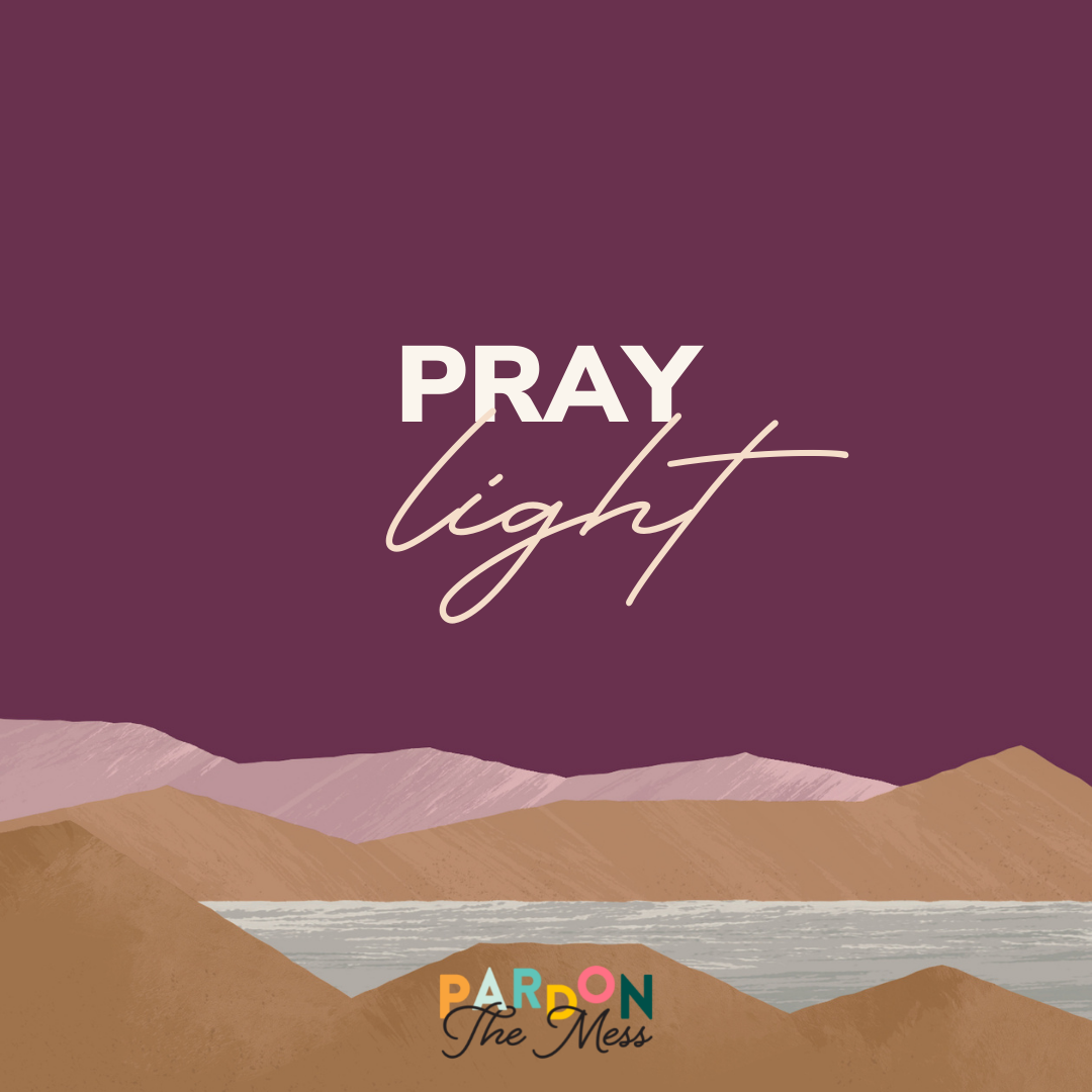 BONUS: Praying light for our kids