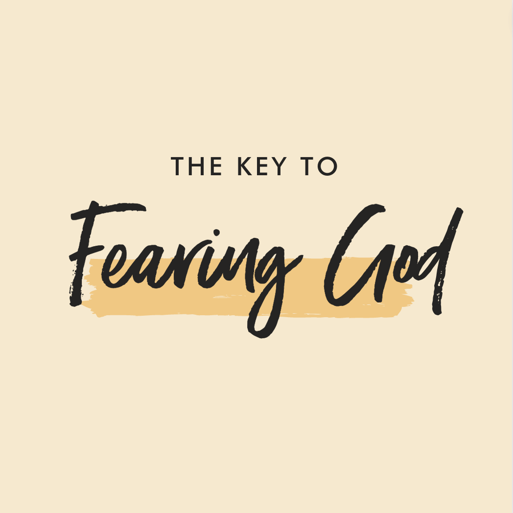 Praying the Psalms over our kids: The key to fearing God