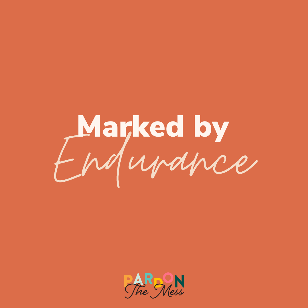 Praying for our kids: Marked by endurance