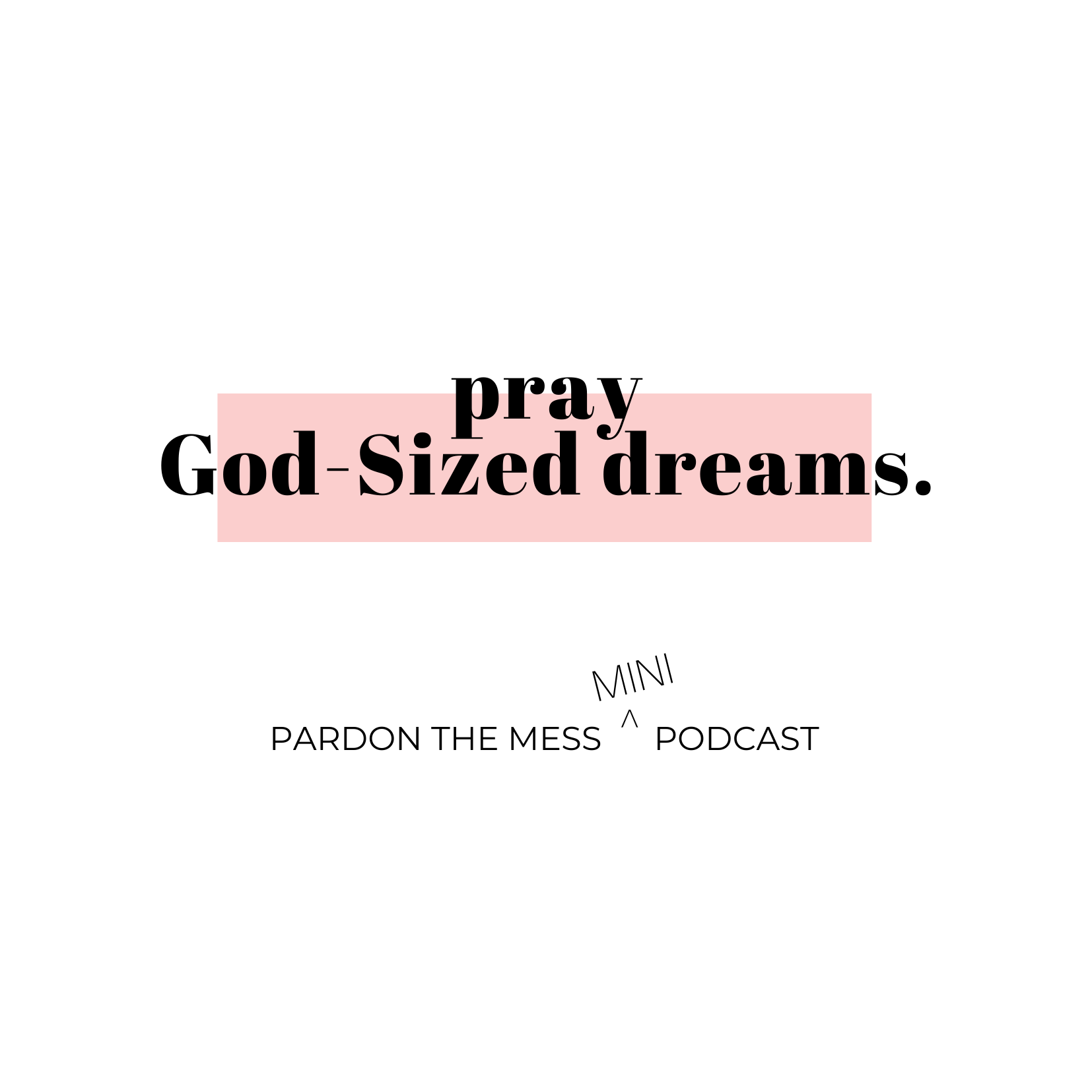 BONUS: Mark Batterson joins us in praying God-Sized Dreams for our Kids