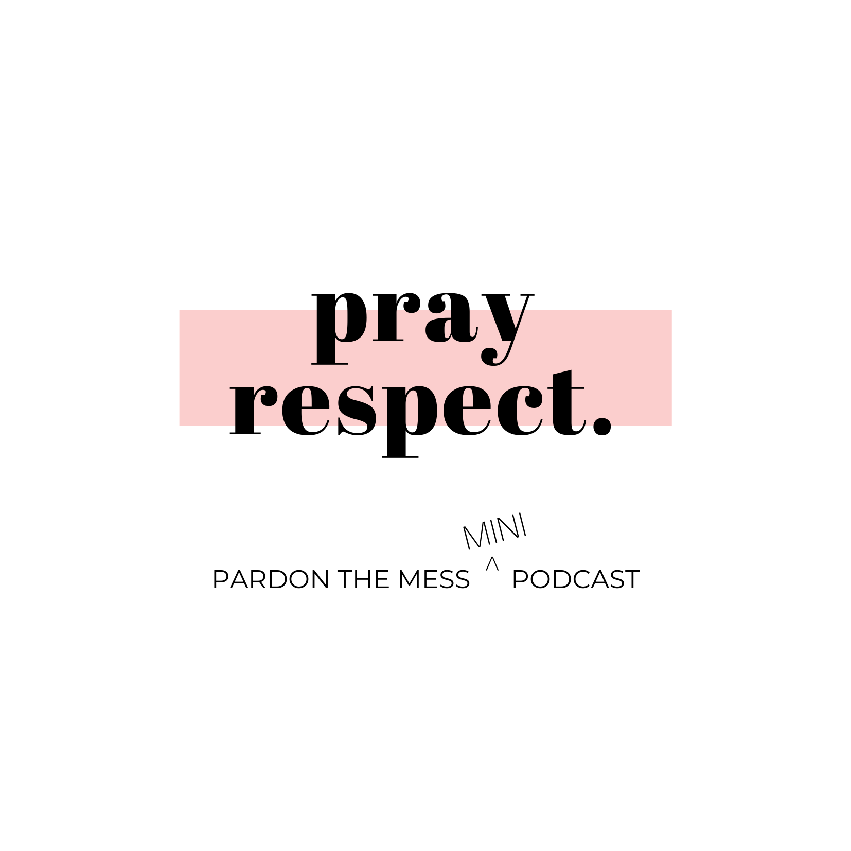 BONUS: Praying Respect Over Our Kids